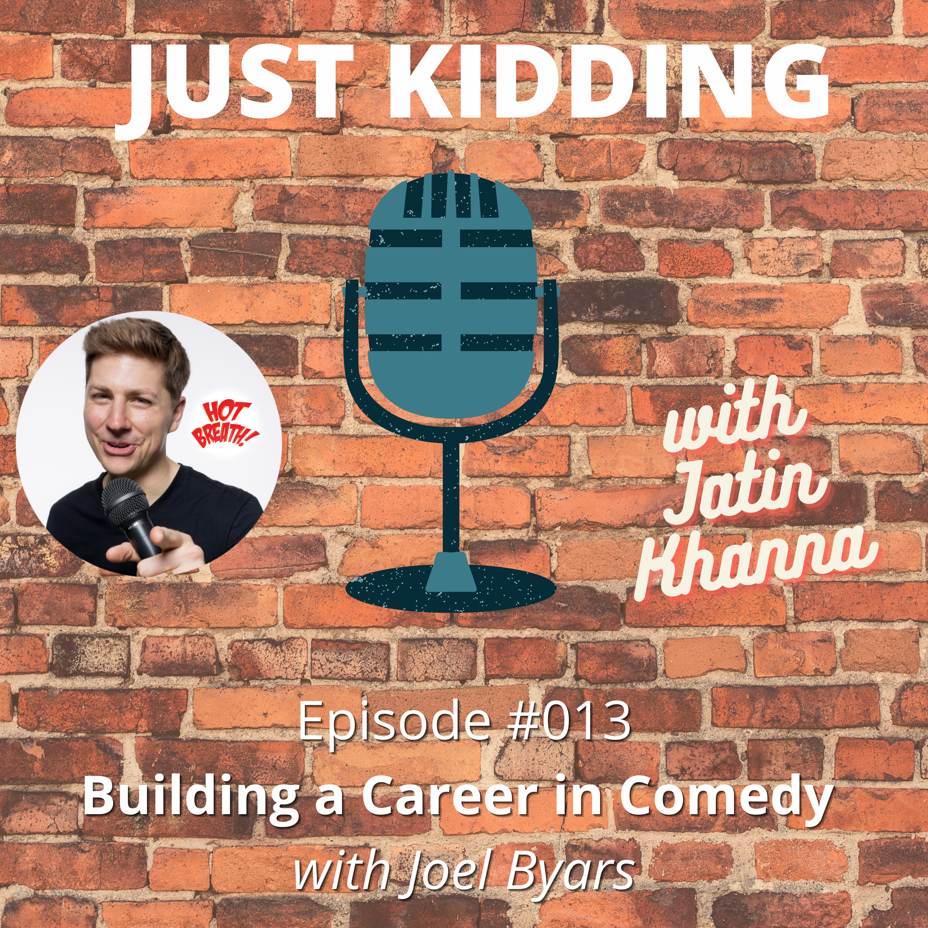 Just Kidding with Jatin Khanna