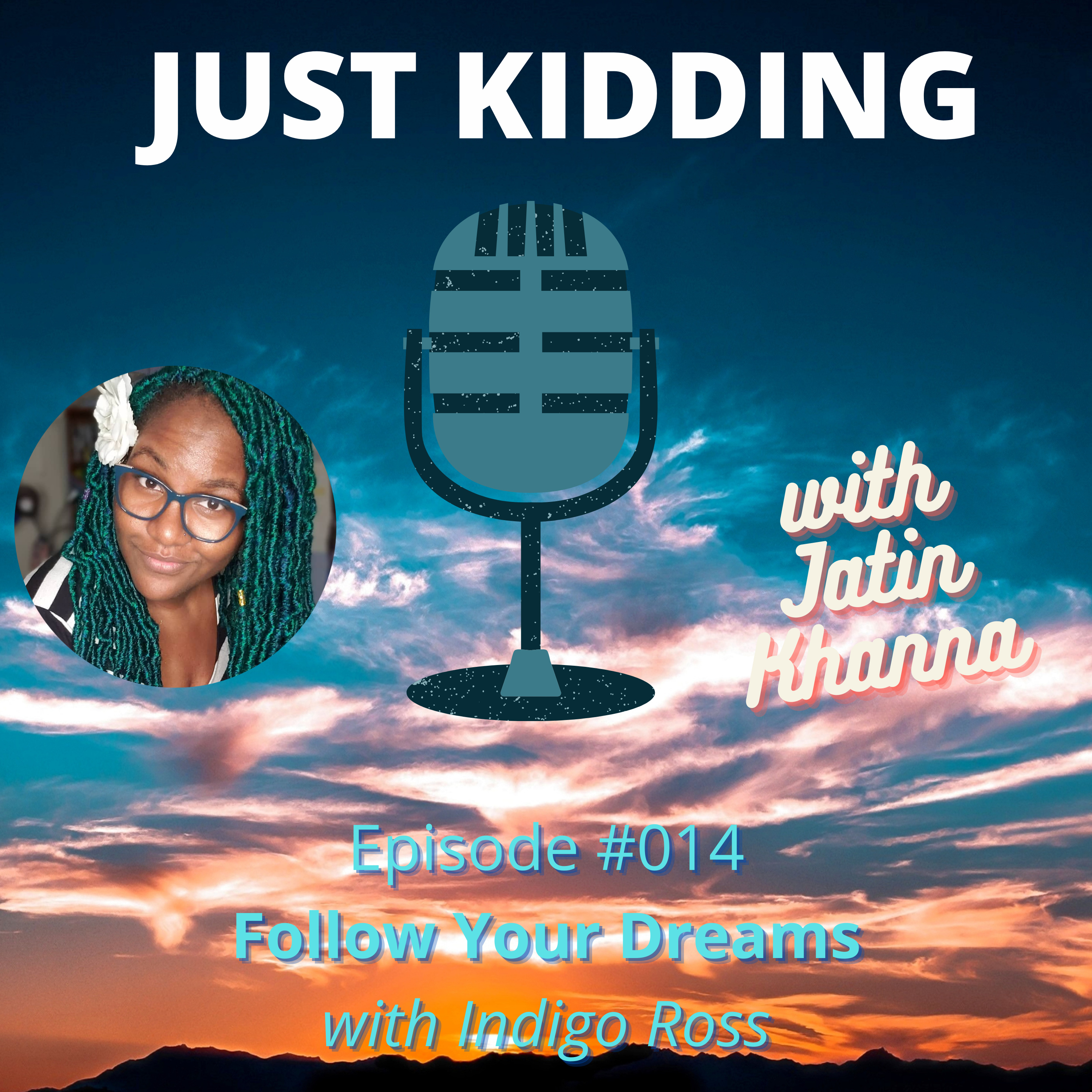 Just Kidding with Jatin Khanna