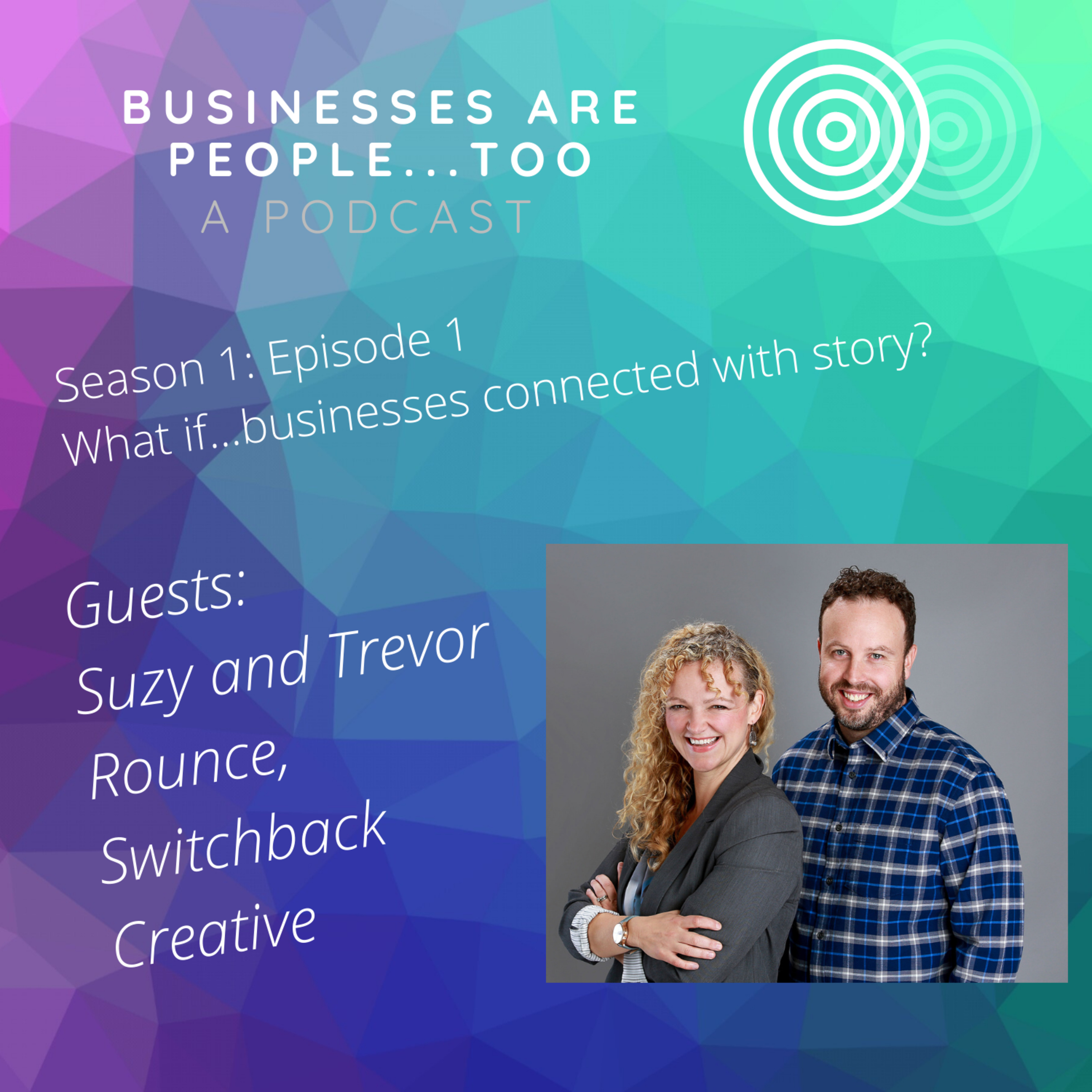 Businesses are People Too! A Podcast