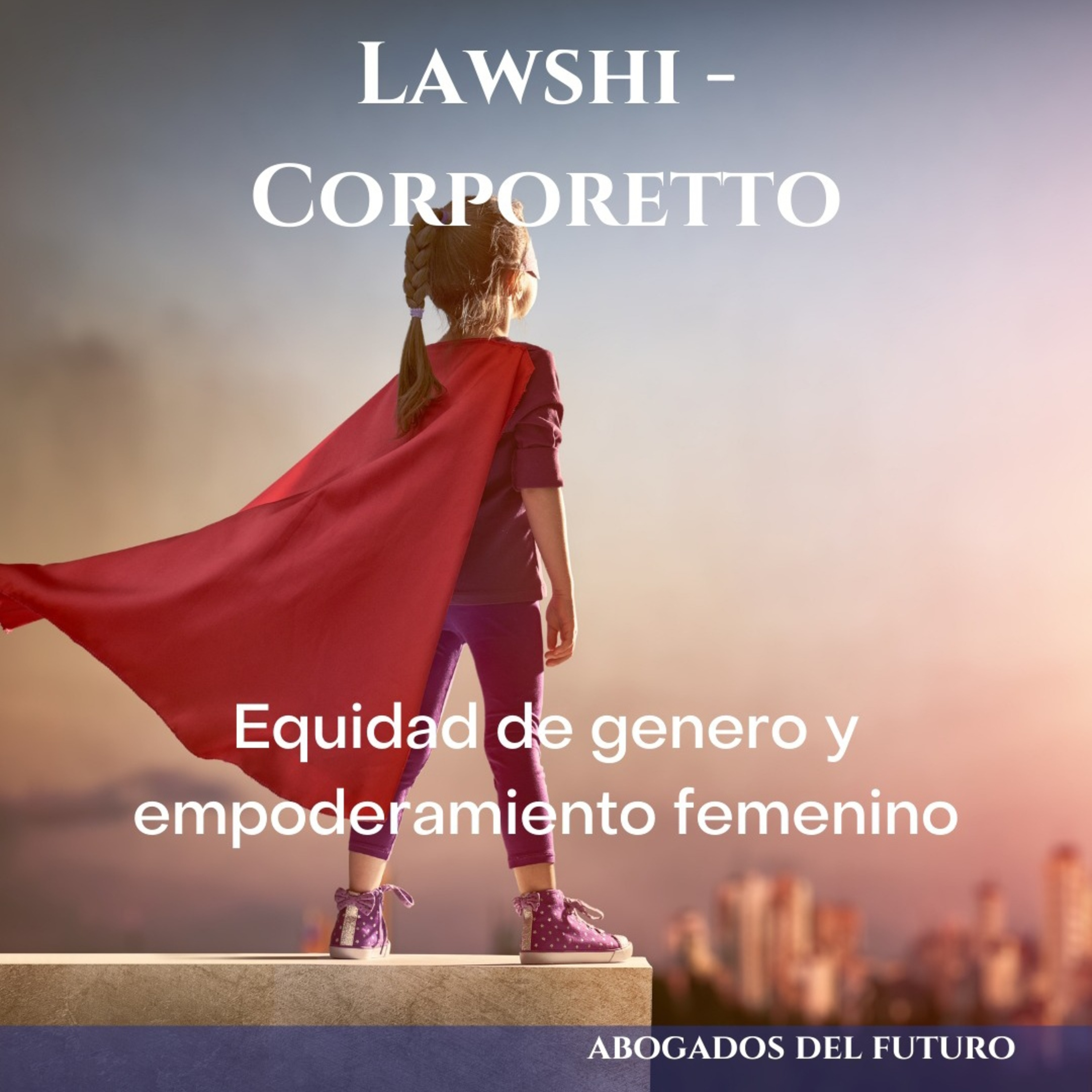 Los Abogados del Futuro