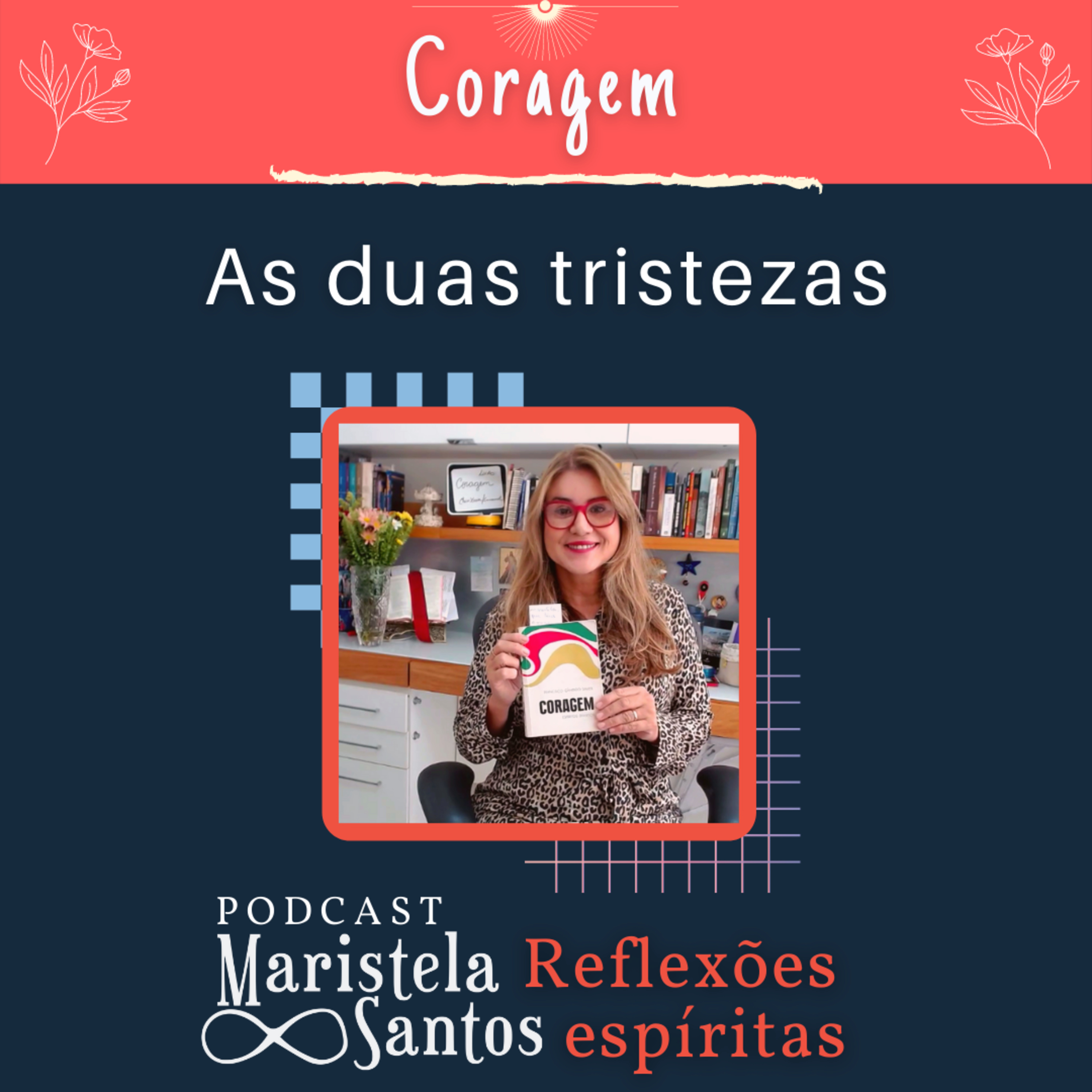 Maristela Santos: Reflexões espíritas