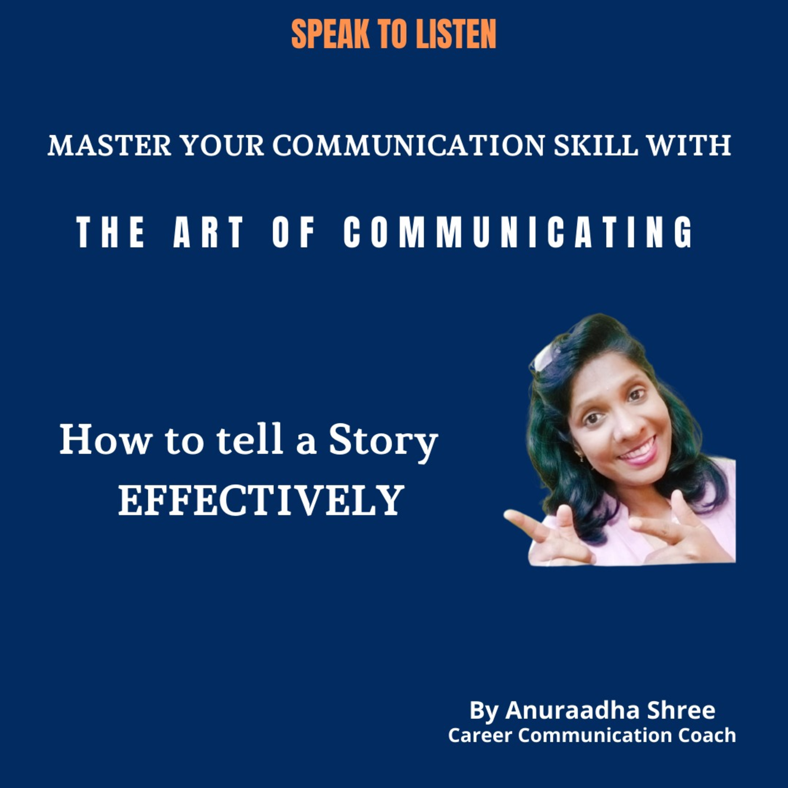 EP-42 Tips to tell your story EFFECTIVELY  episode artwork