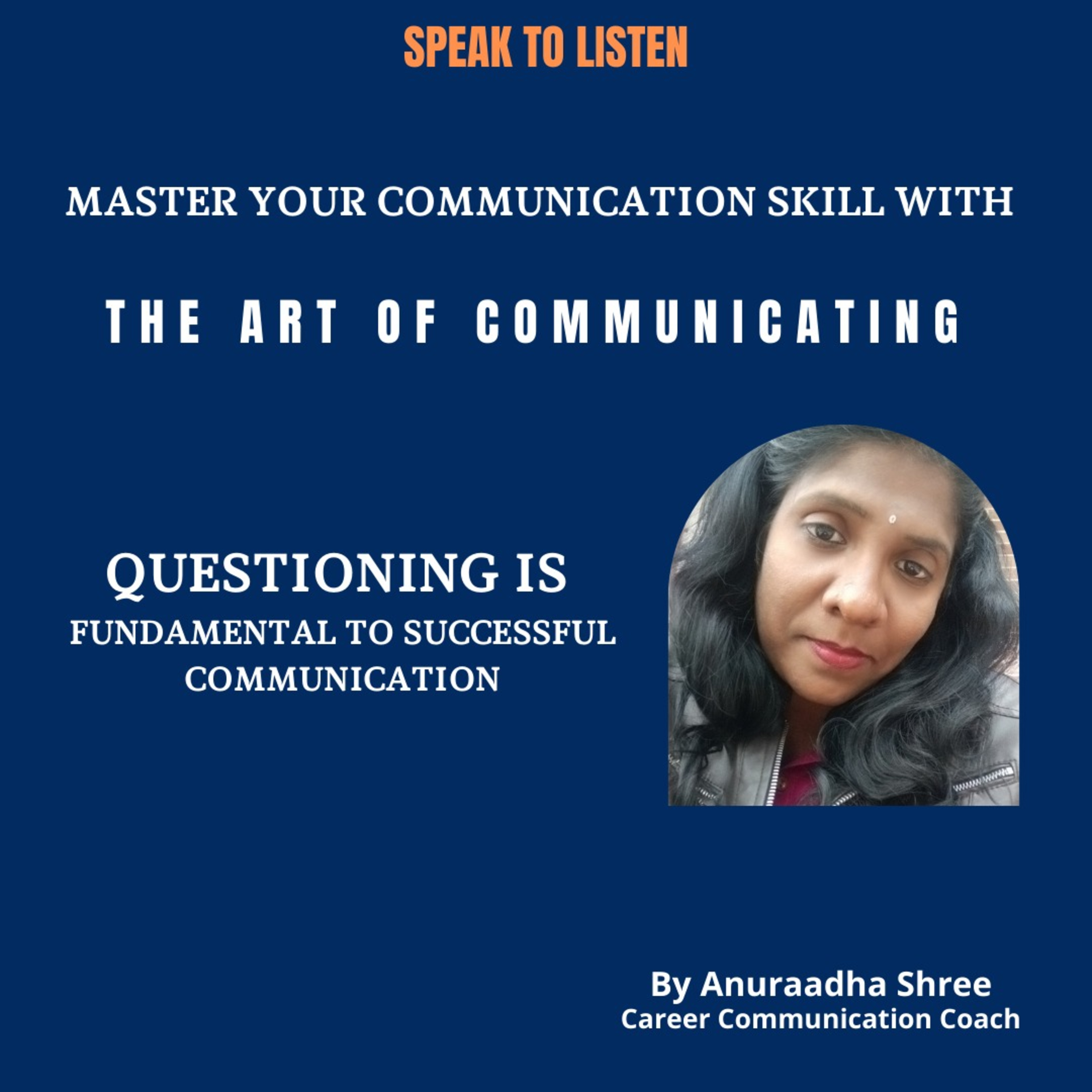 EP-44 - Questioning can help you to be an Effective Speaker. episode artwork
