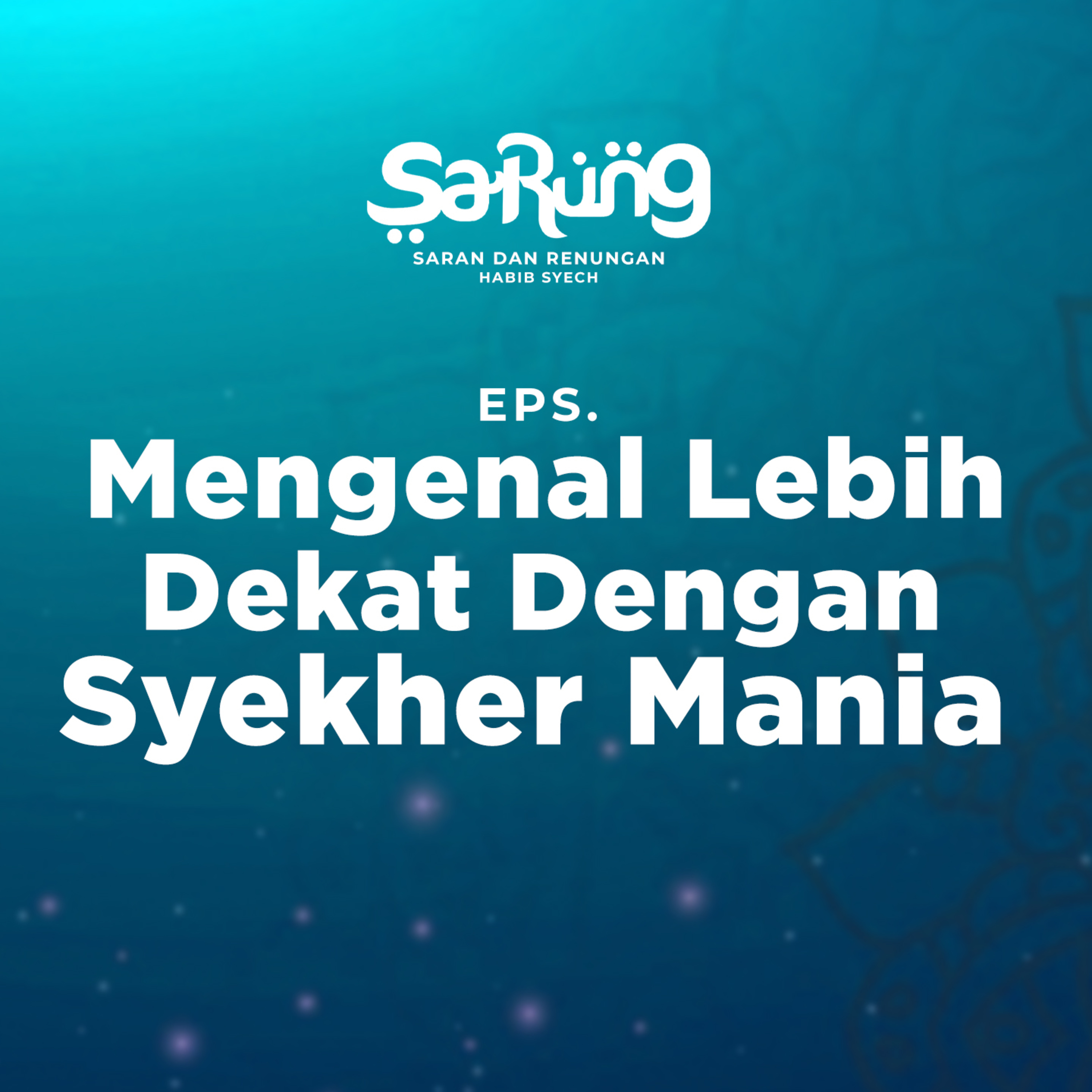 SaRung (Saran & Renungan) Habib Syech