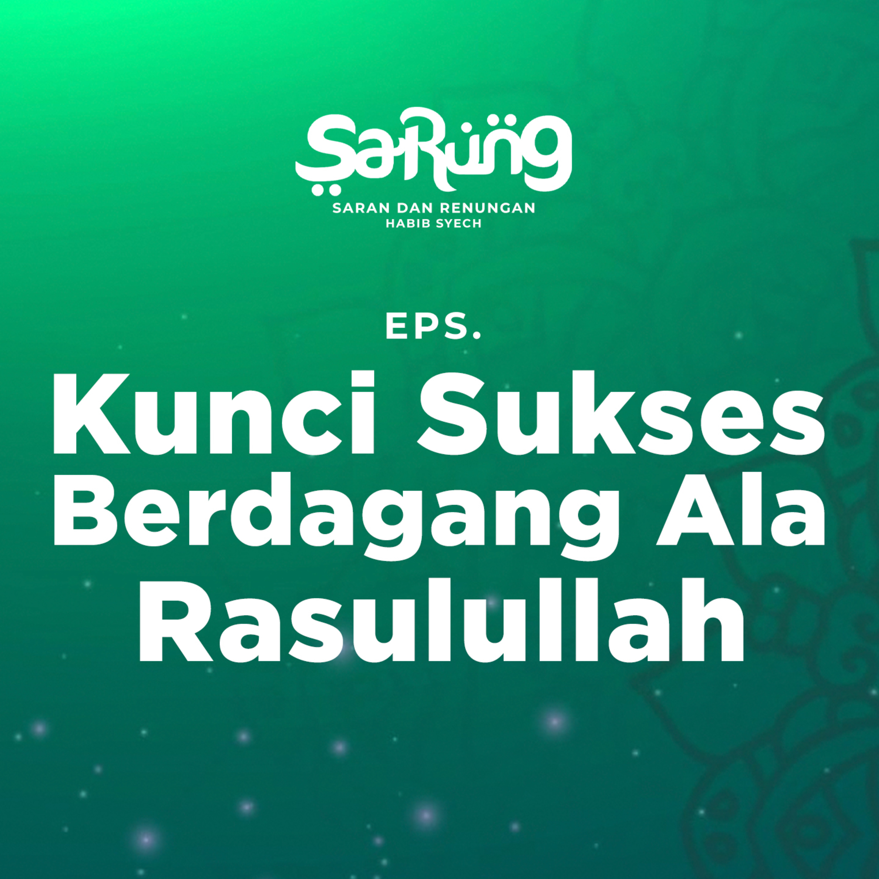SaRung (Saran & Renungan) Habib Syech
