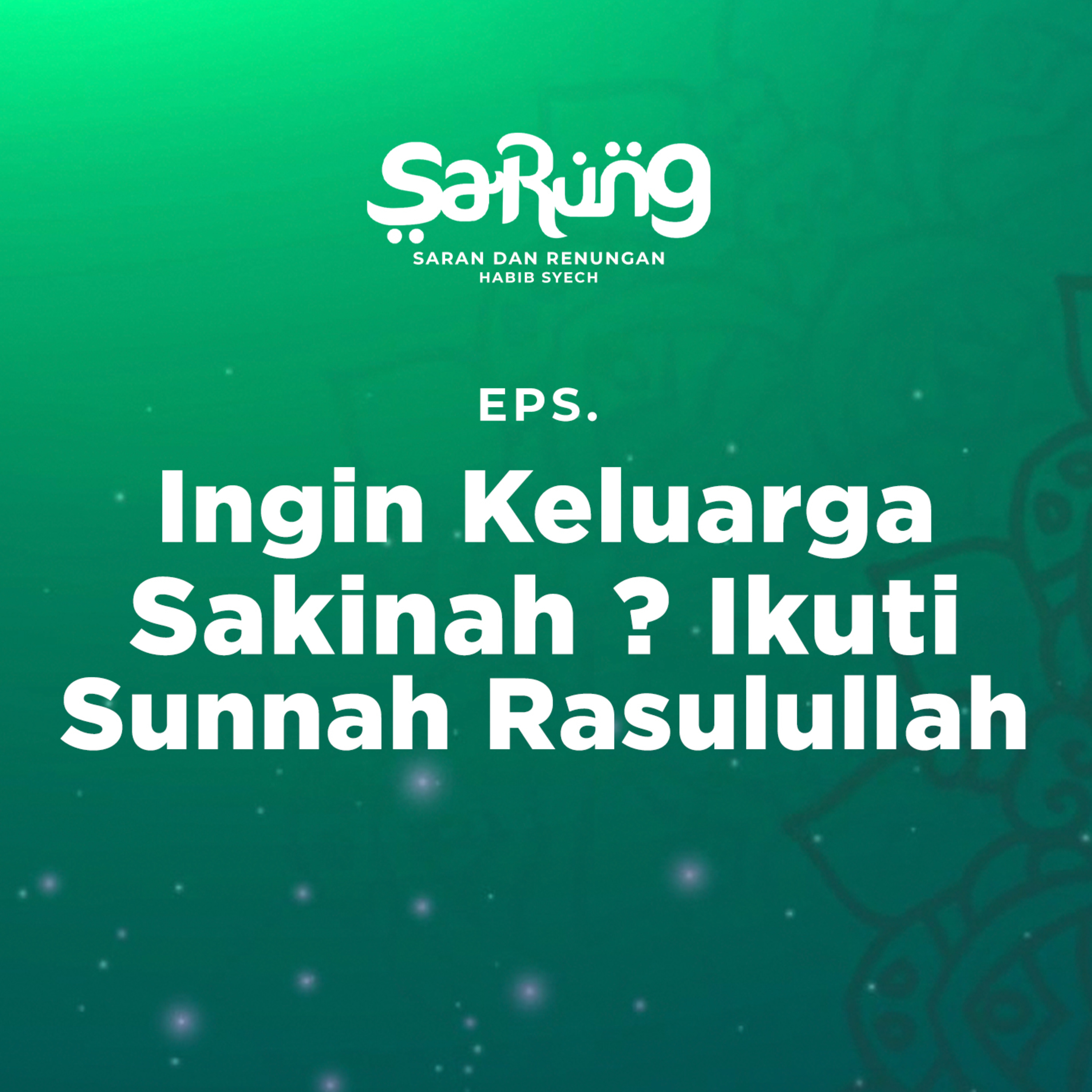 SaRung (Saran & Renungan) Habib Syech