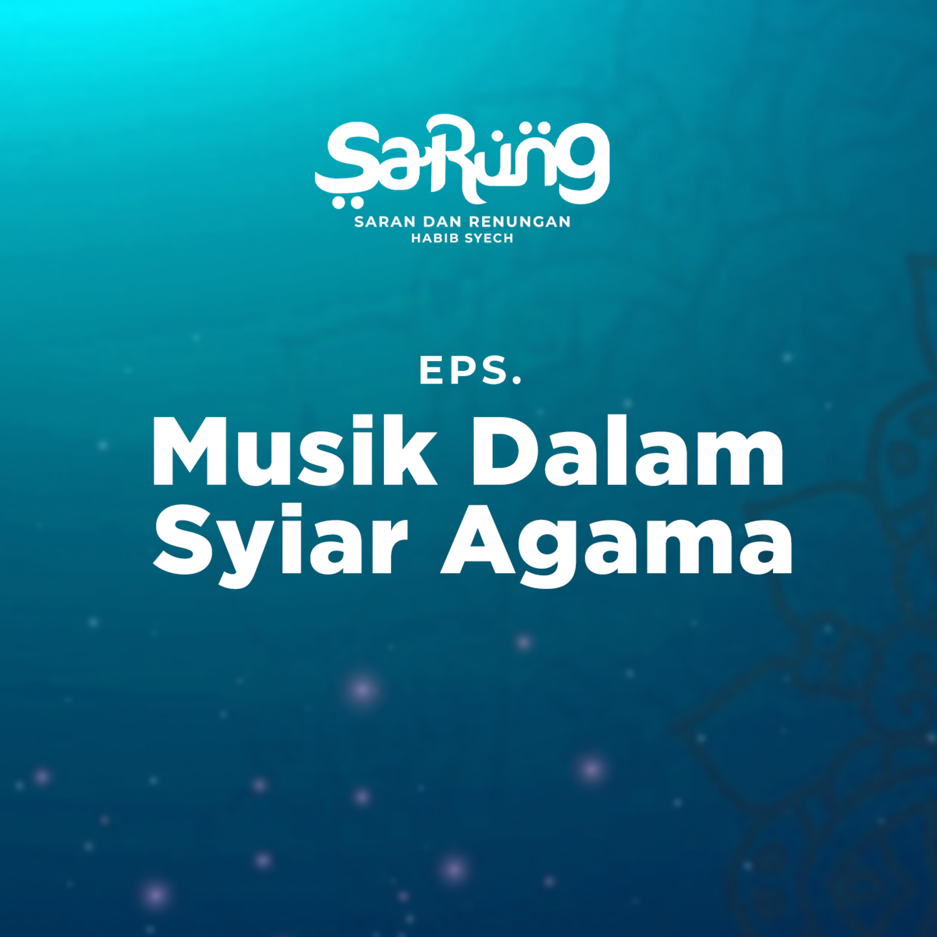 SaRung (Saran & Renungan) Habib Syech