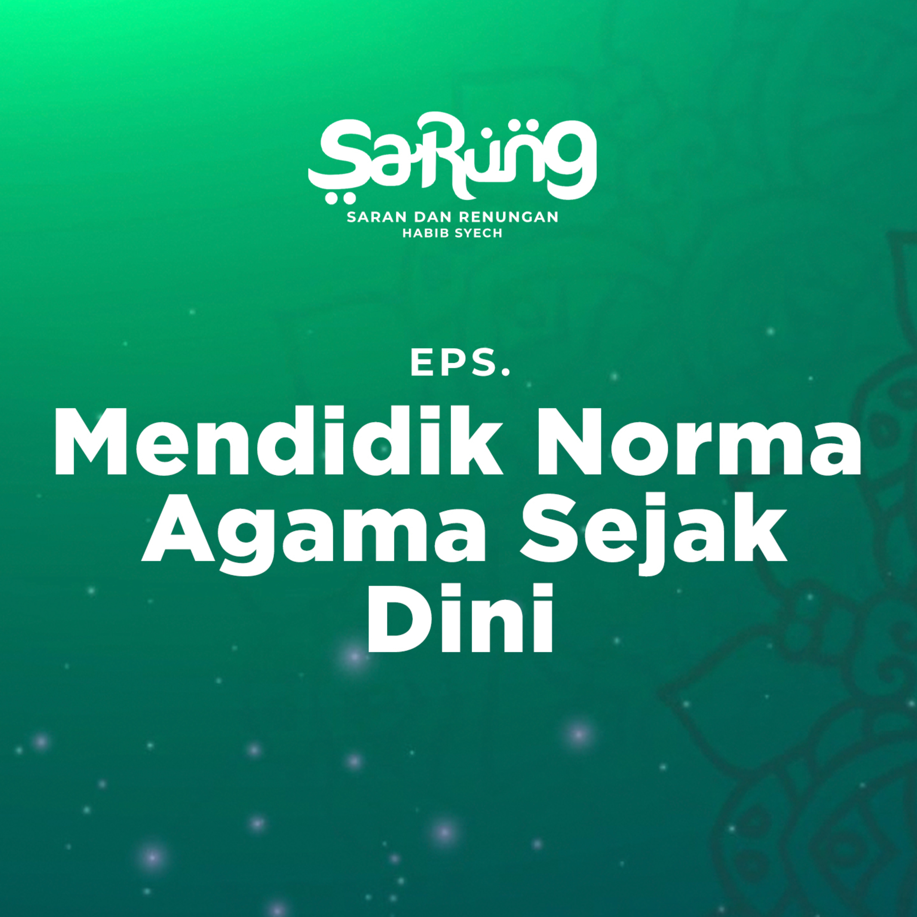 SaRung (Saran & Renungan) Habib Syech