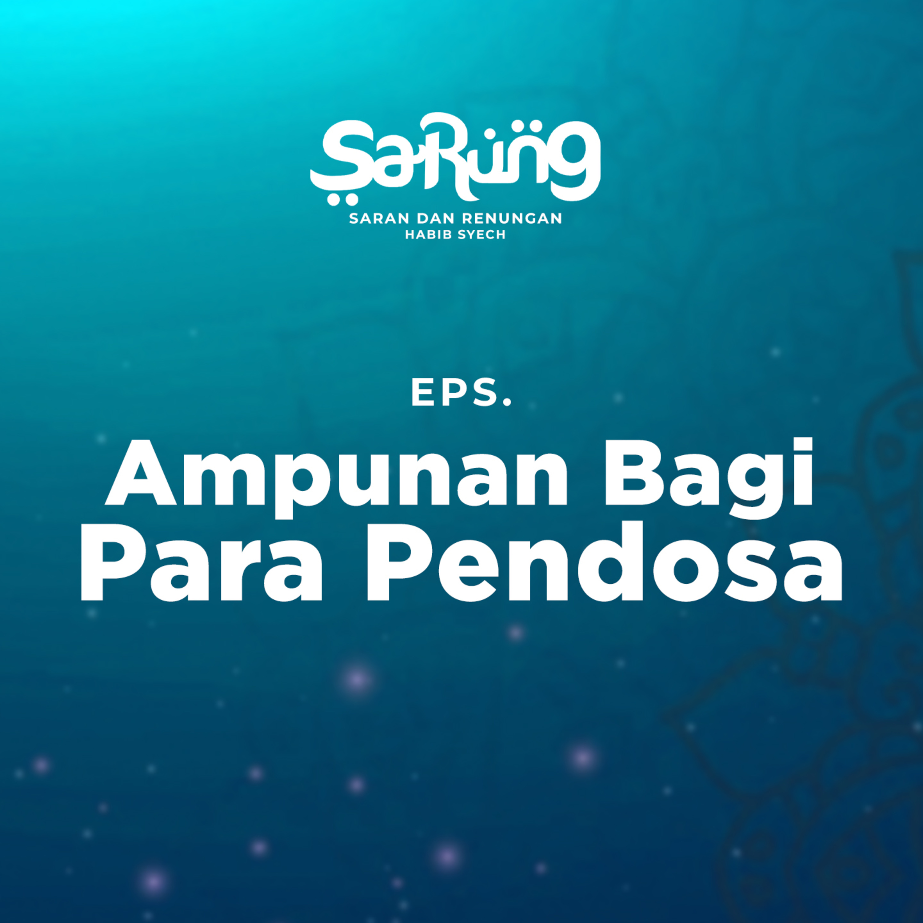 SaRung (Saran & Renungan) Habib Syech
