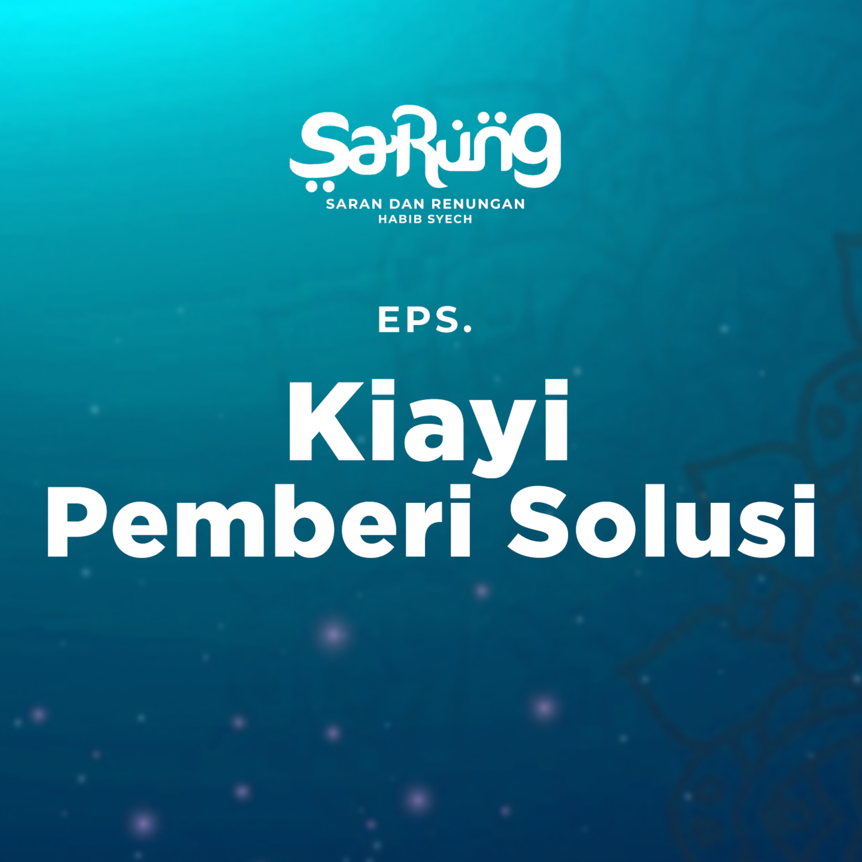 SaRung (Saran & Renungan) Habib Syech