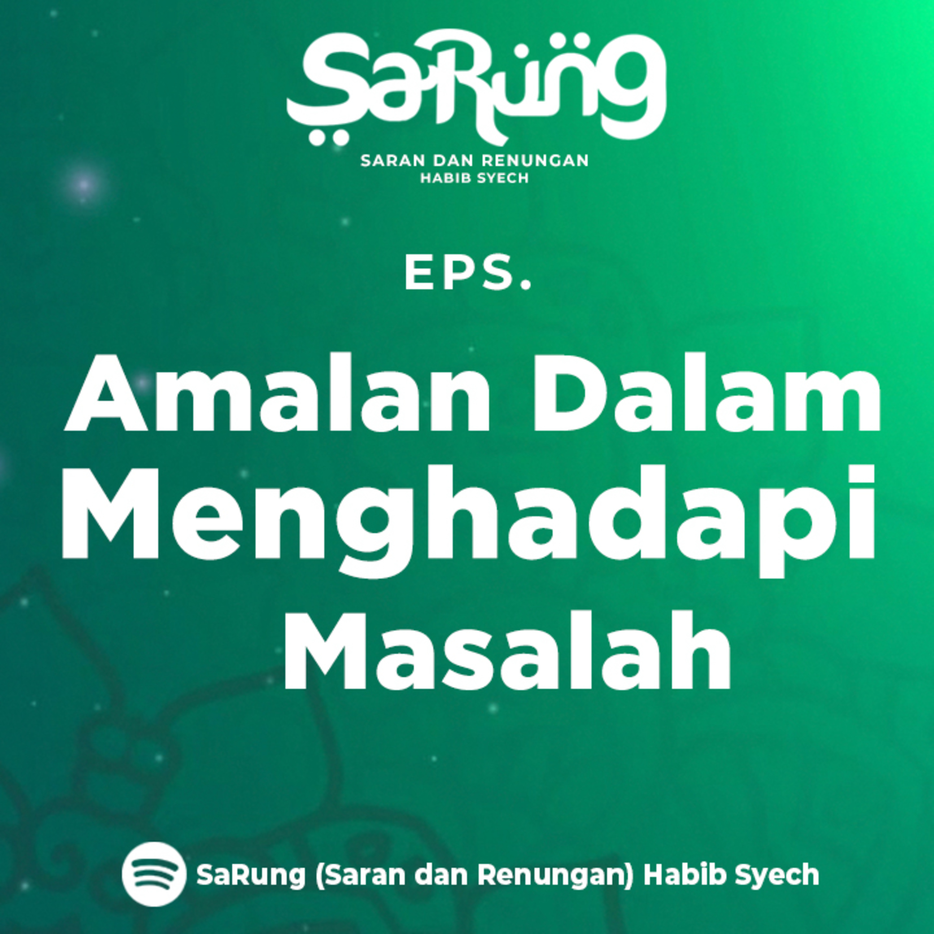 SaRung (Saran & Renungan) Habib Syech