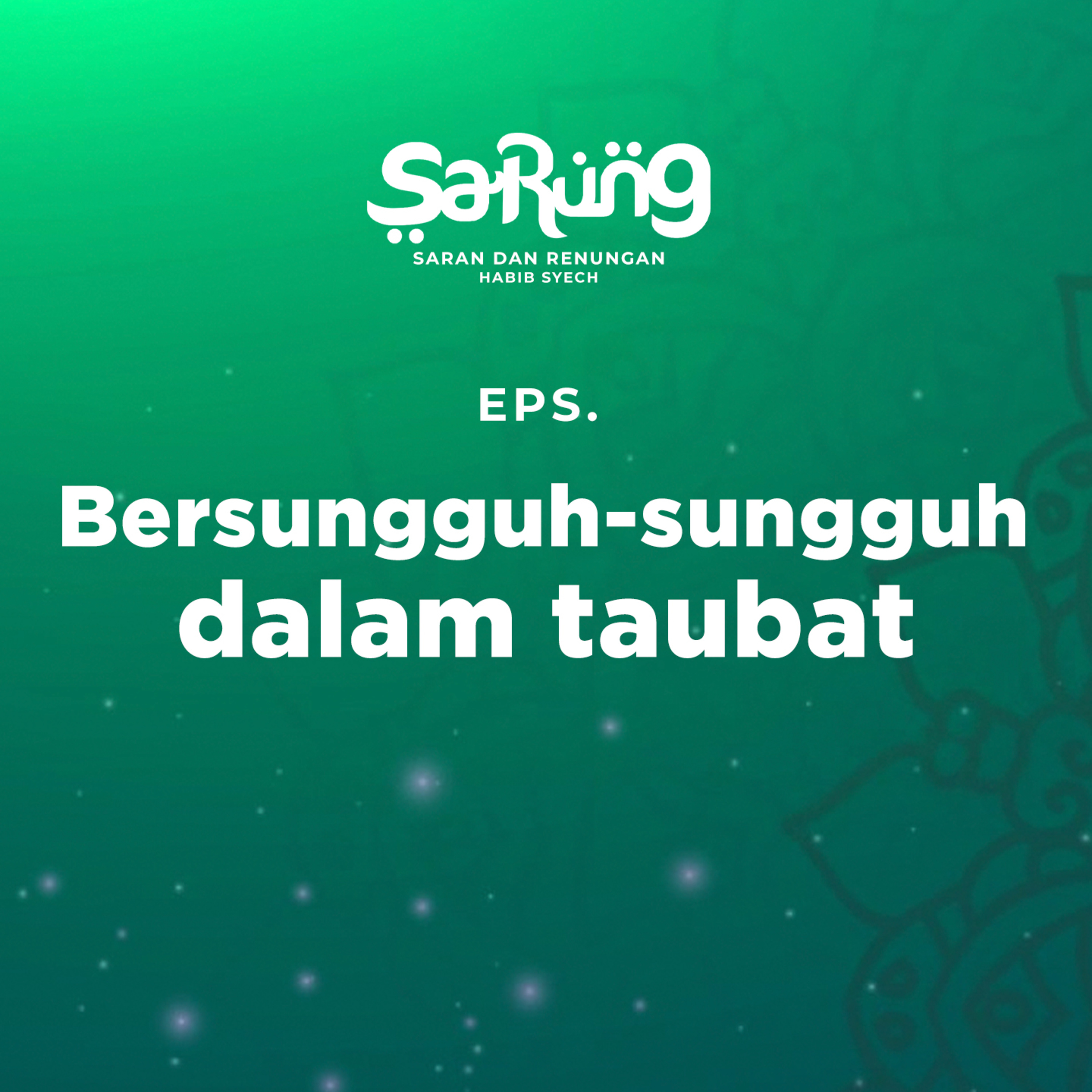 SaRung (Saran & Renungan) Habib Syech