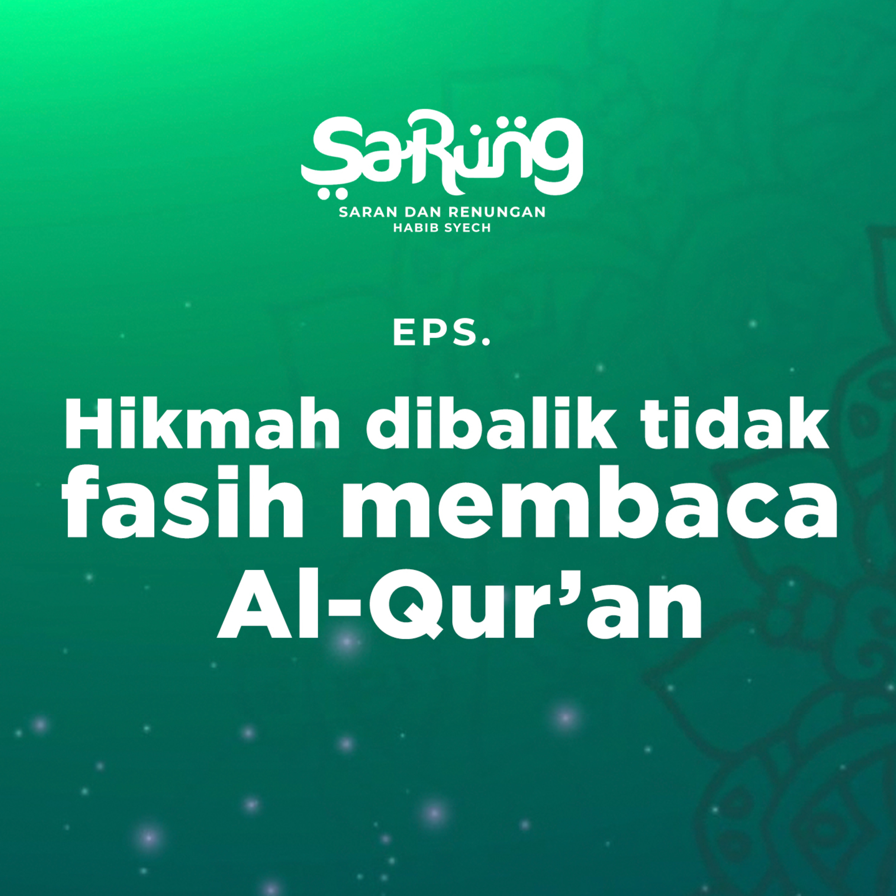 SaRung (Saran & Renungan) Habib Syech
