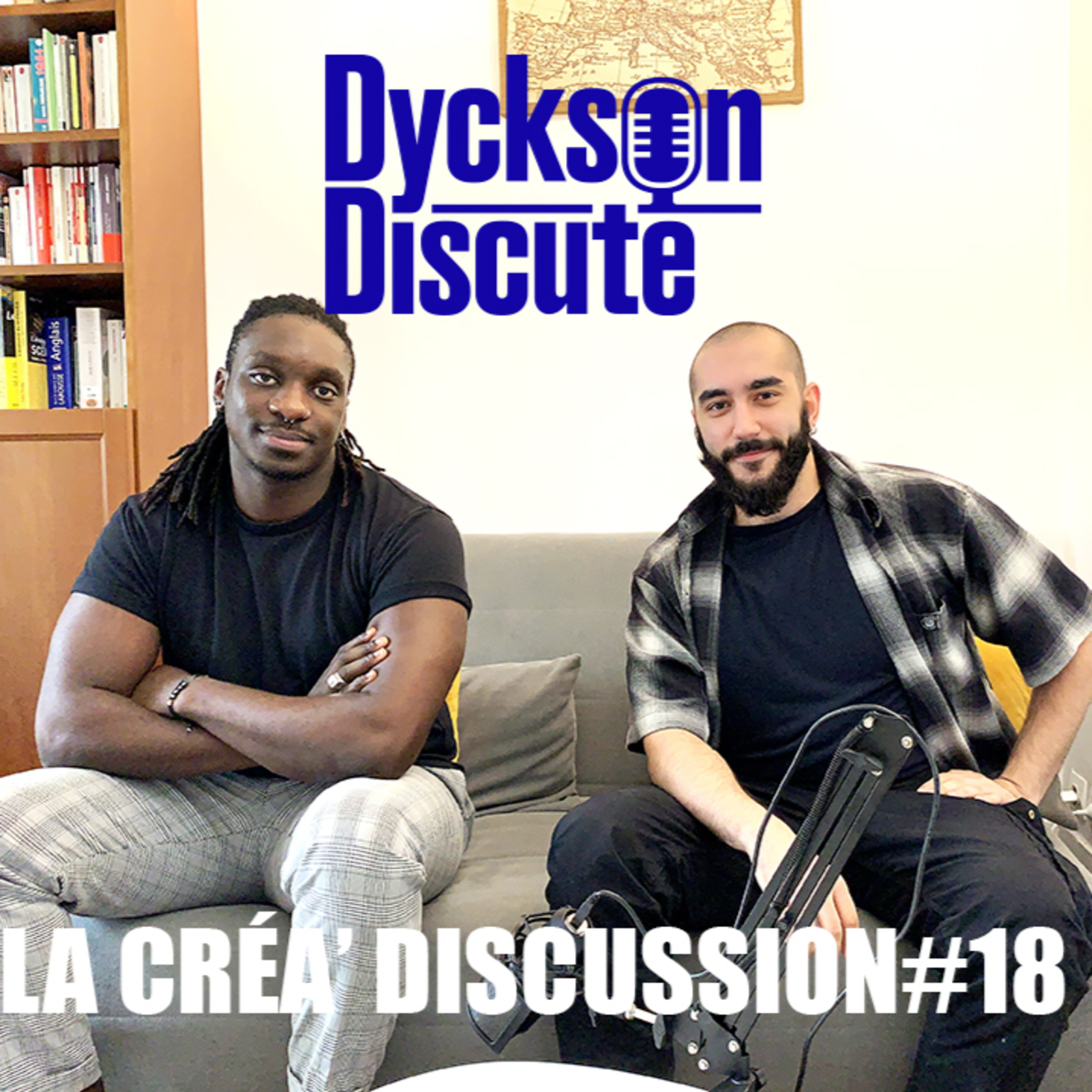 Dyckson Discute - La créa\' discussion