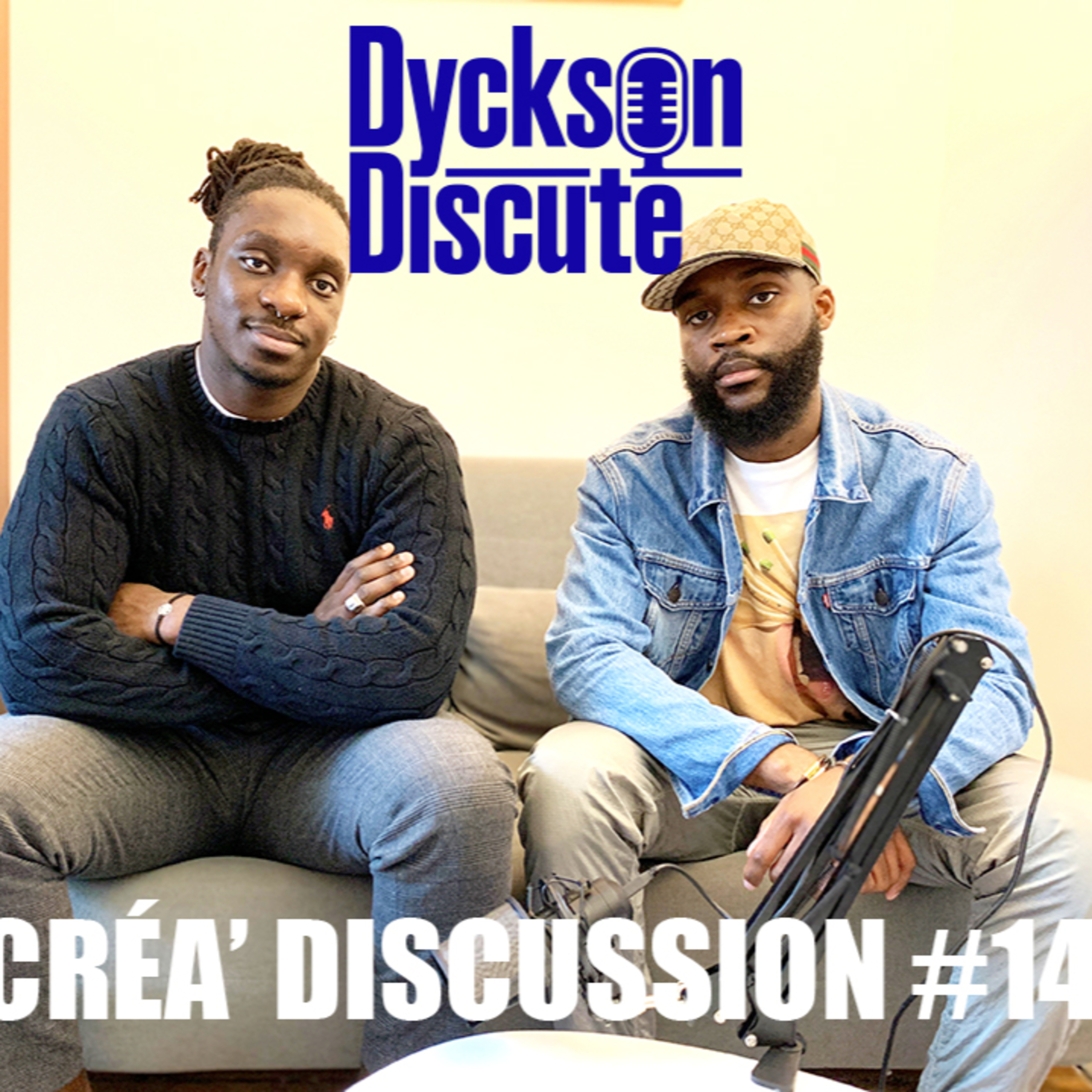 Dyckson Discute - La créa\' discussion