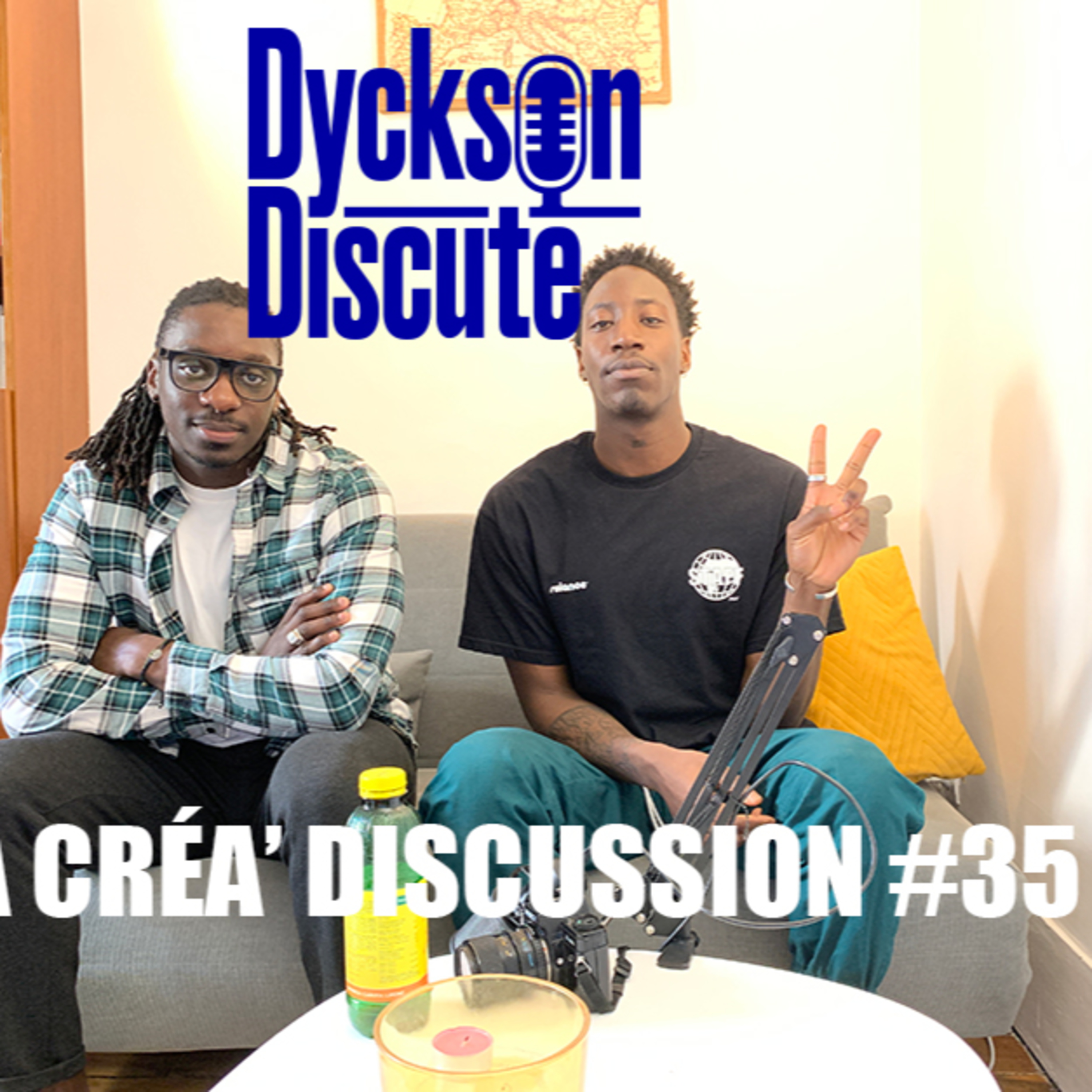 Dyckson Discute - La créa\' discussion