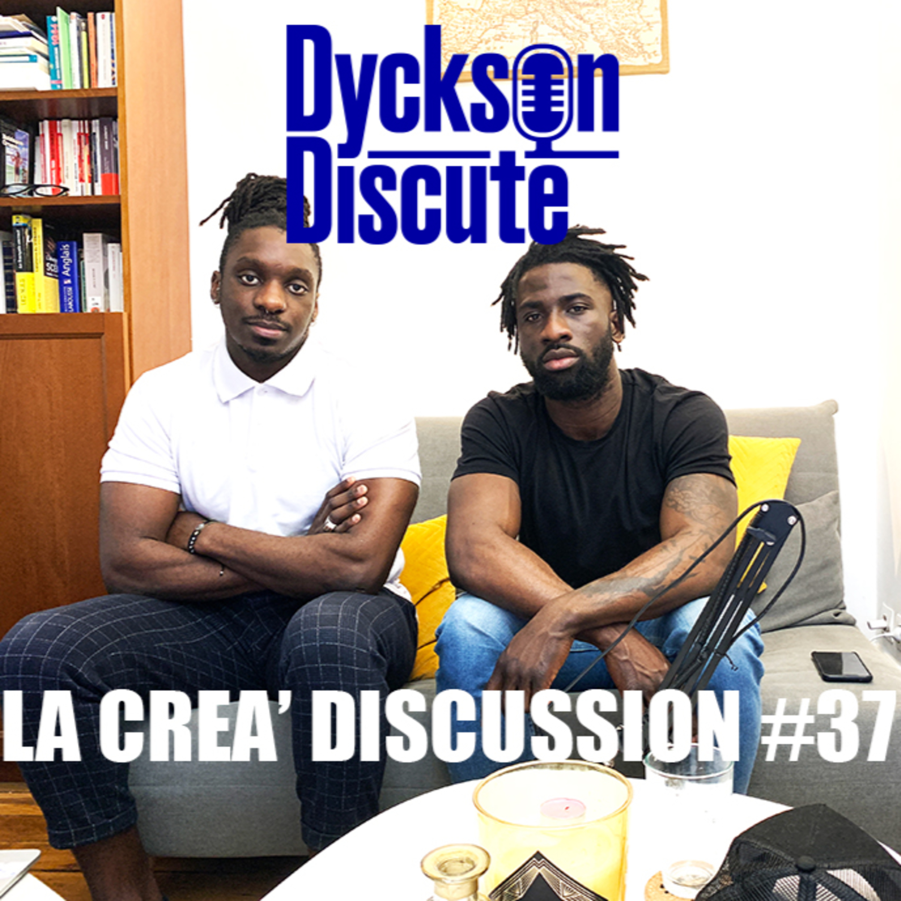 Dyckson Discute - La créa\' discussion