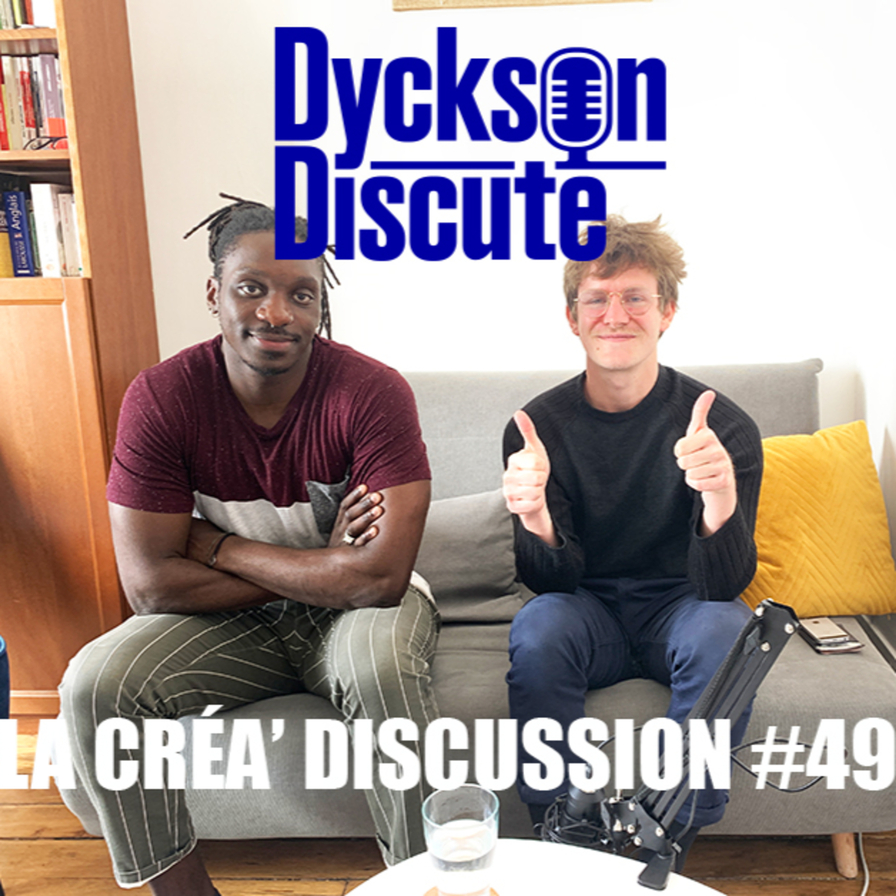 Dyckson Discute - La créa\' discussion