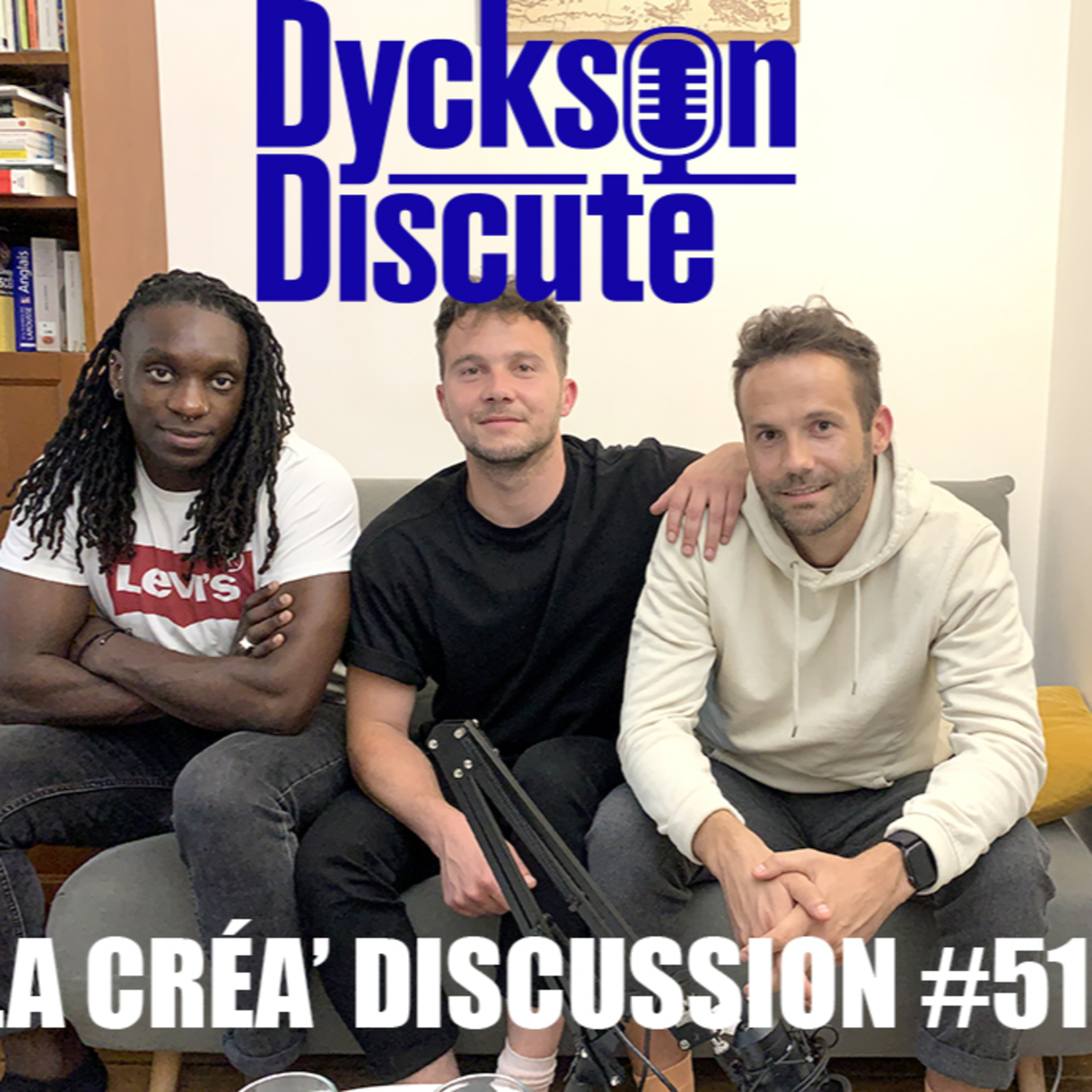 Dyckson Discute - La créa\' discussion