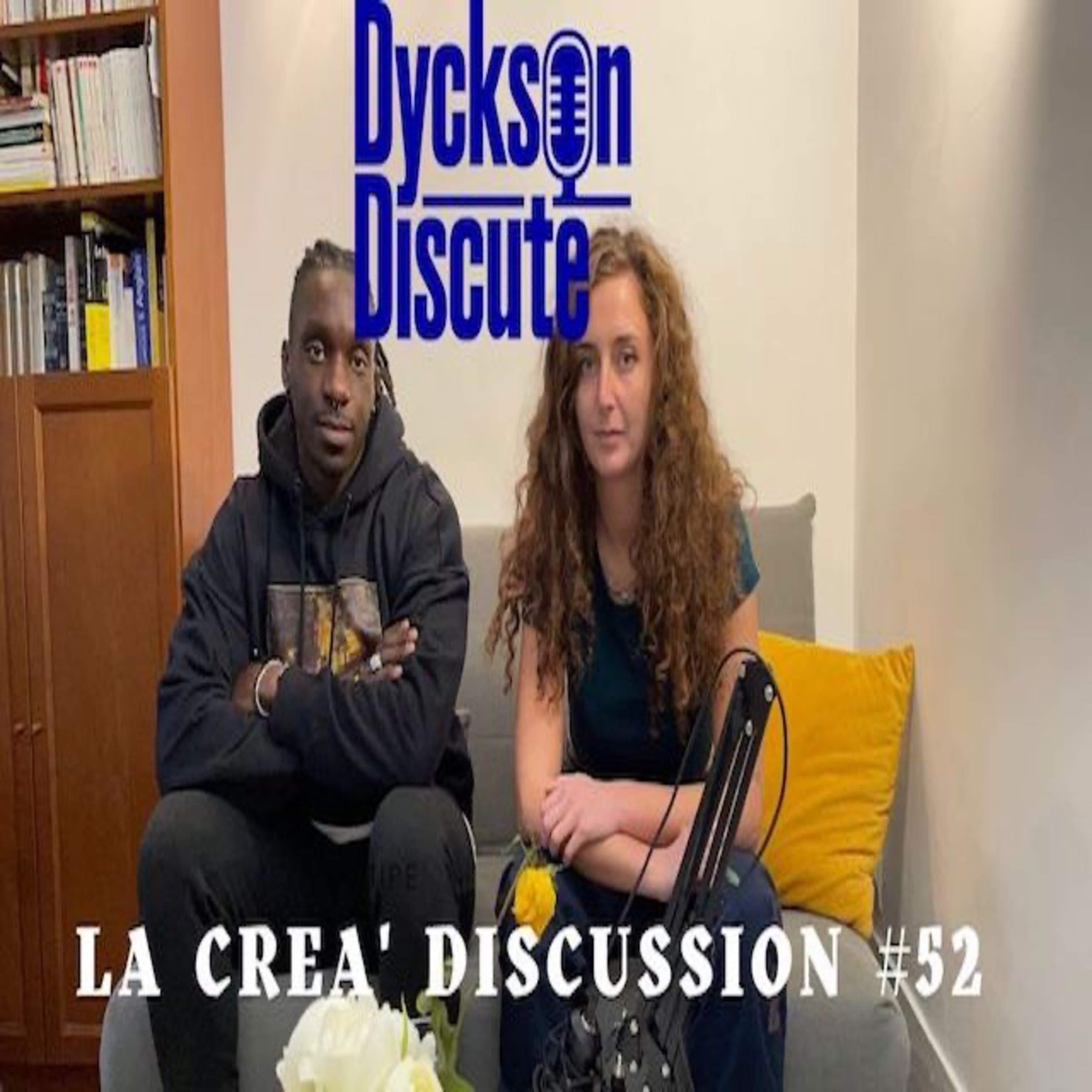 Dyckson Discute - La créa\' discussion