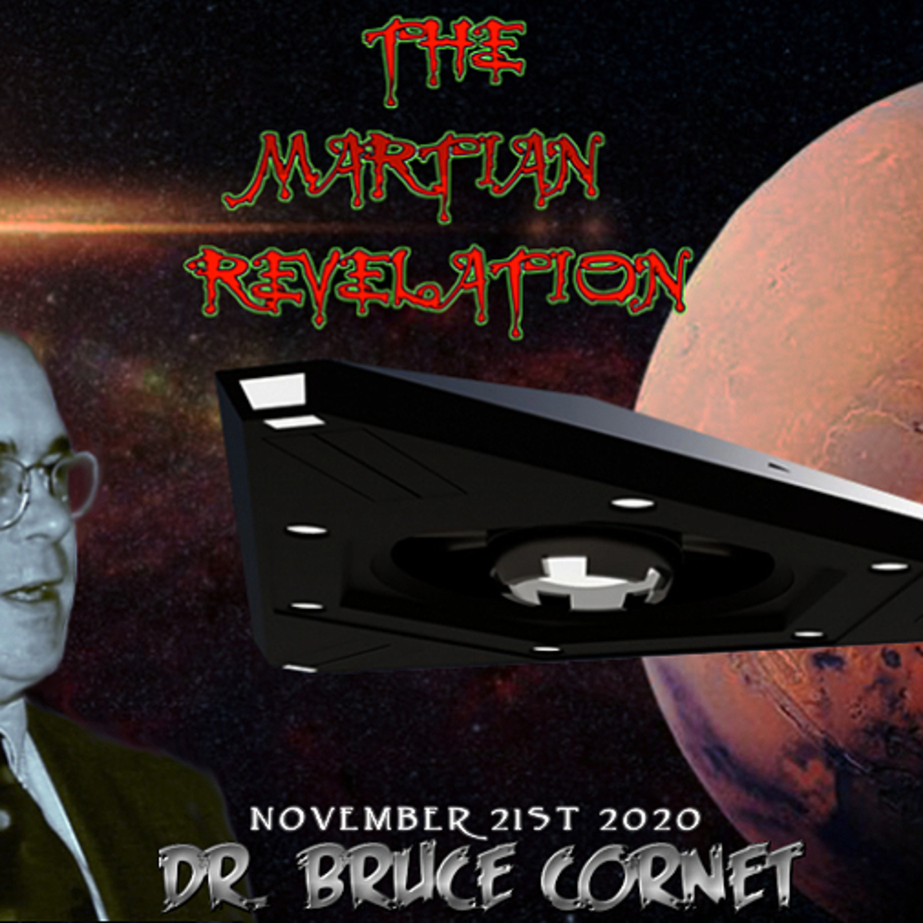 THE MARTIAN REVELATION SHOW 11_21_20 GUEST: DR.BRUCE CORNET episode artwork