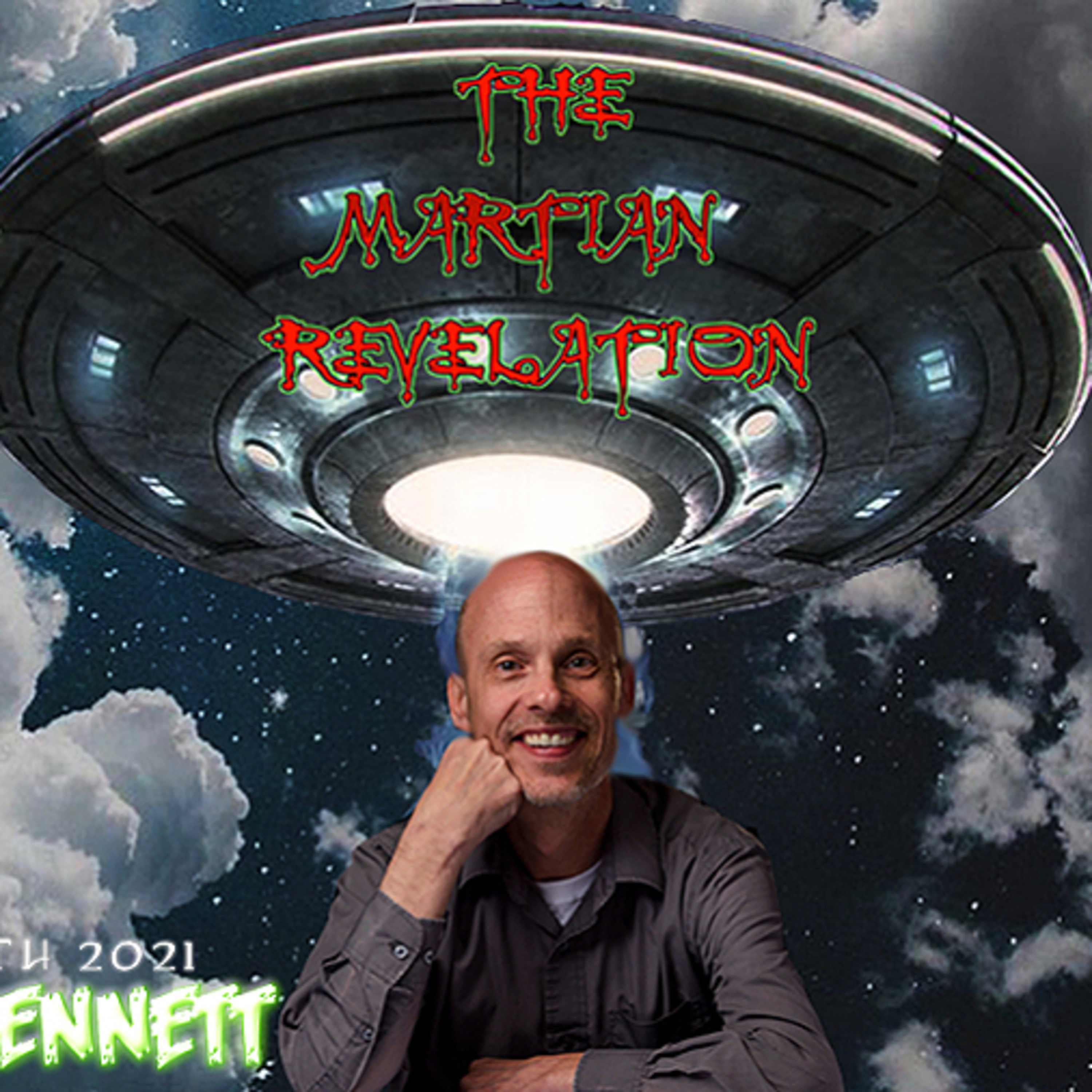 THE MARTIAN REVELATION SHOW 1_16_21 GUEST: PRESTON DENNETT episode artwork