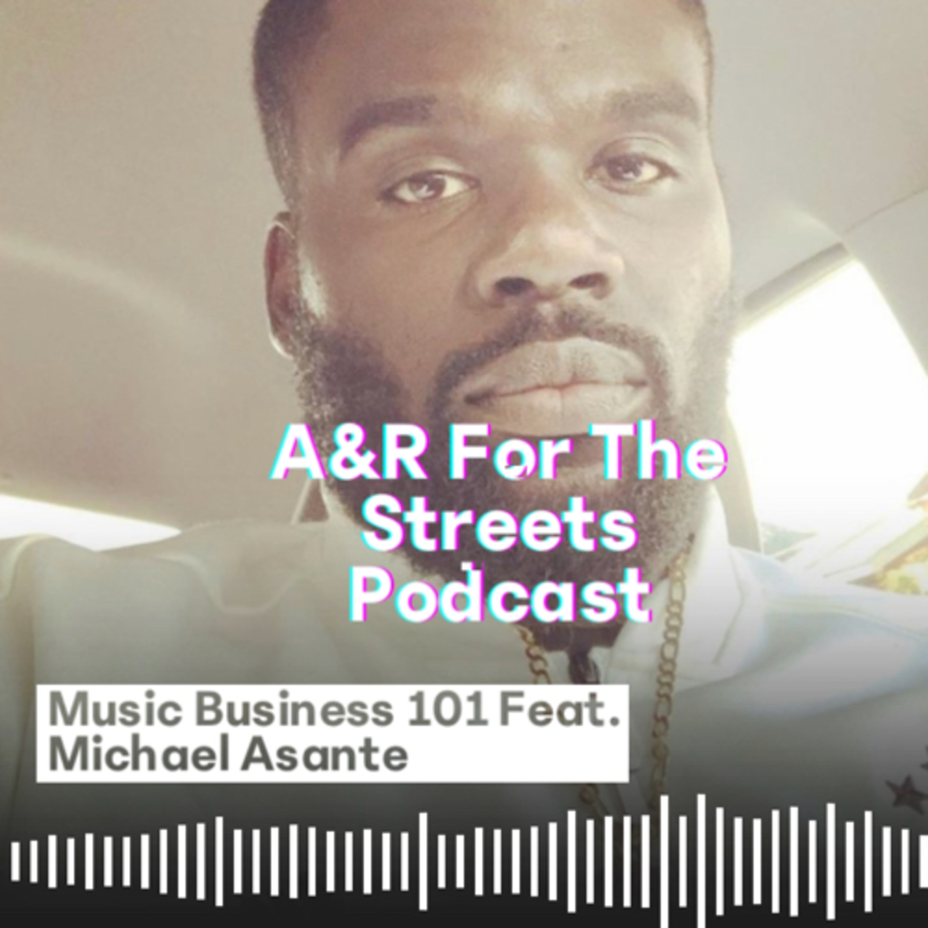 A&R For The Streets Podcast