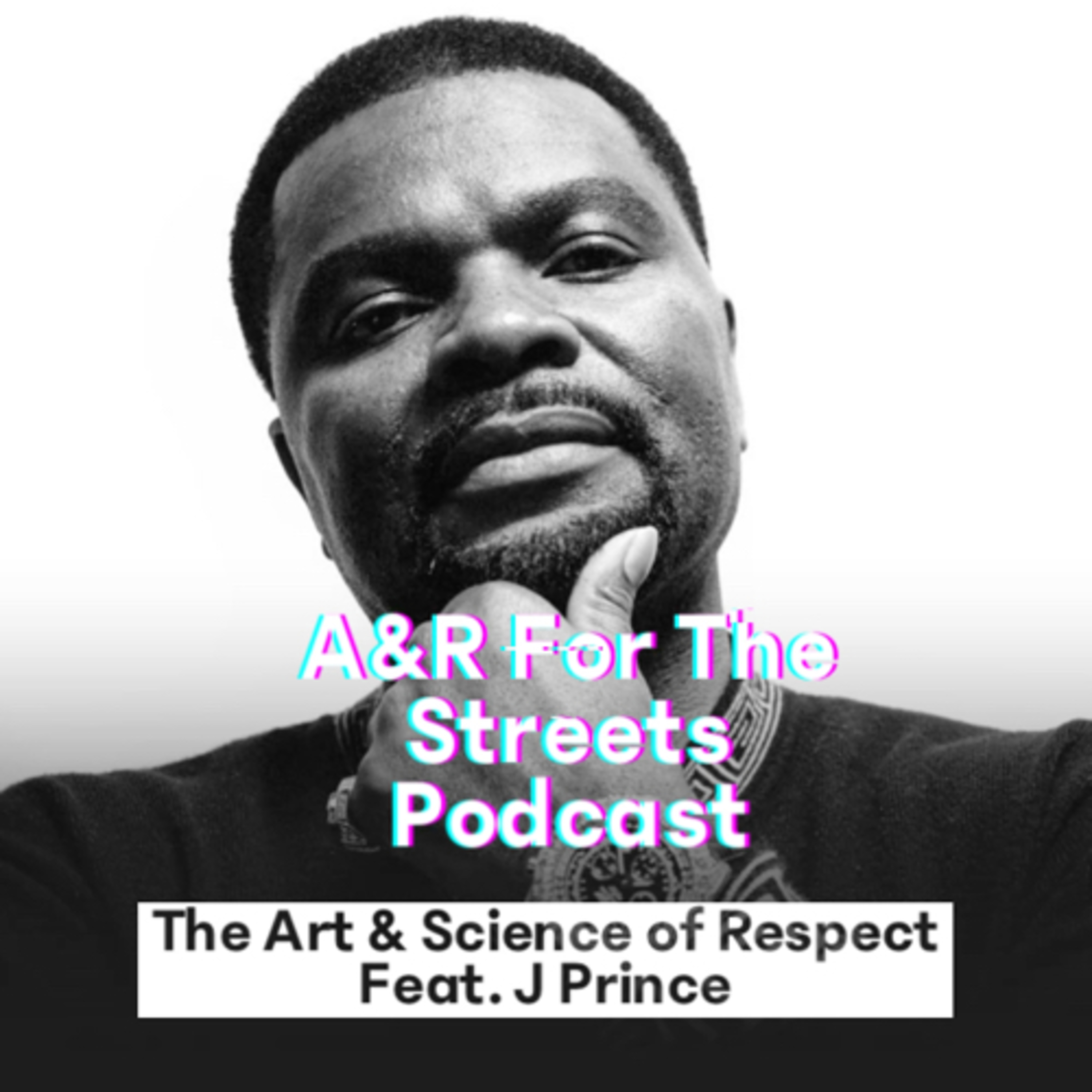 A&R For The Streets Podcast