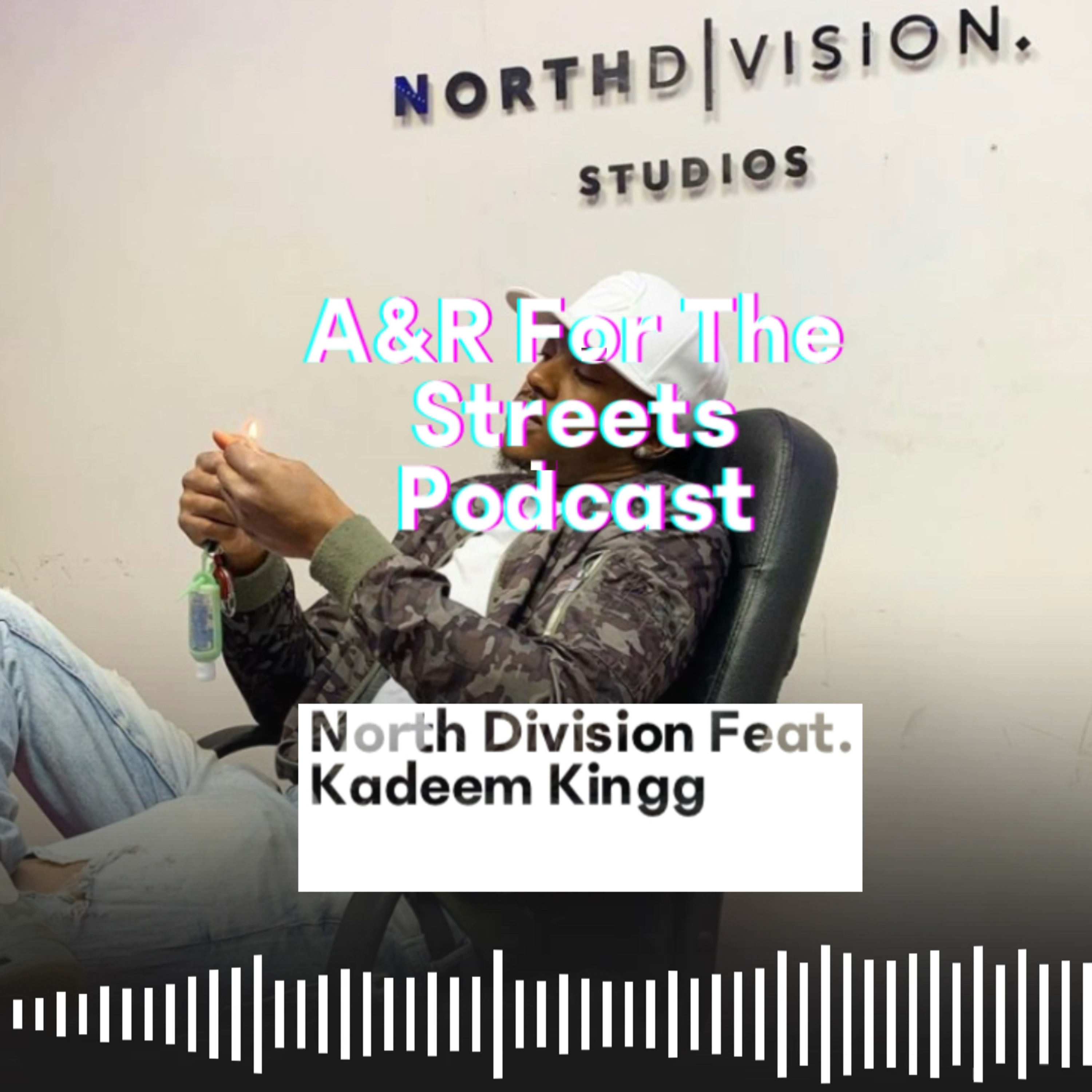 A&R For The Streets Podcast