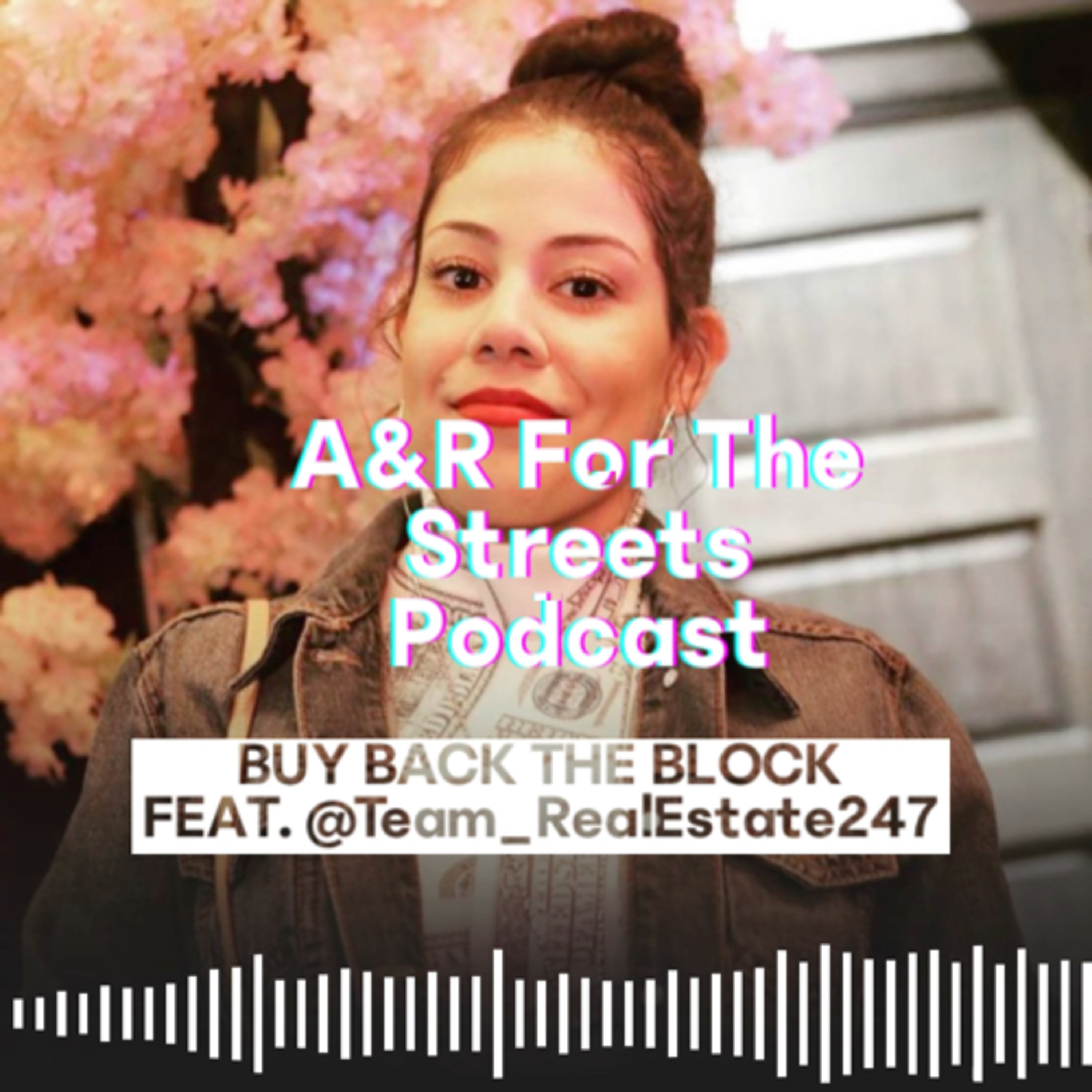 A&R For The Streets Podcast