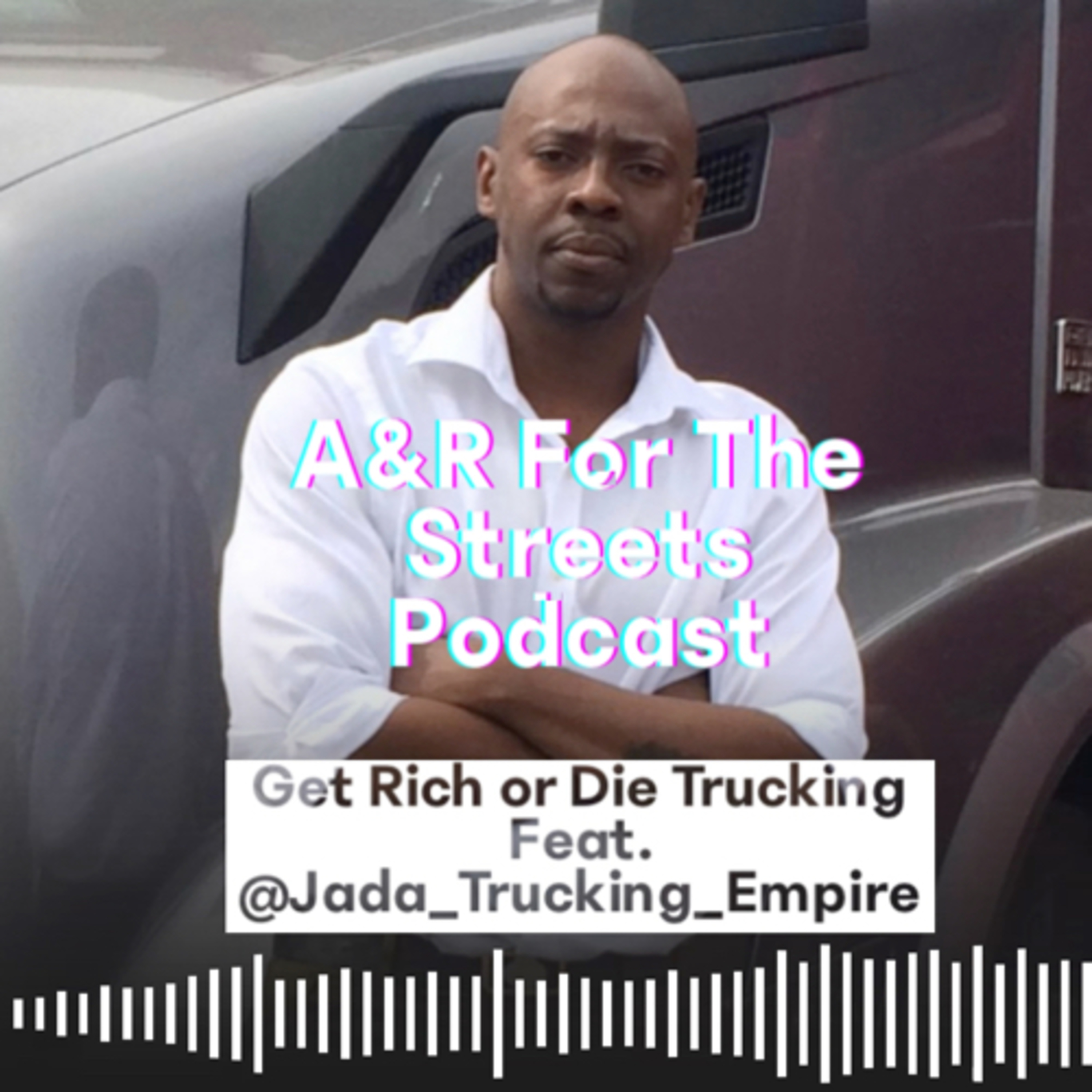 A&R For The Streets Podcast