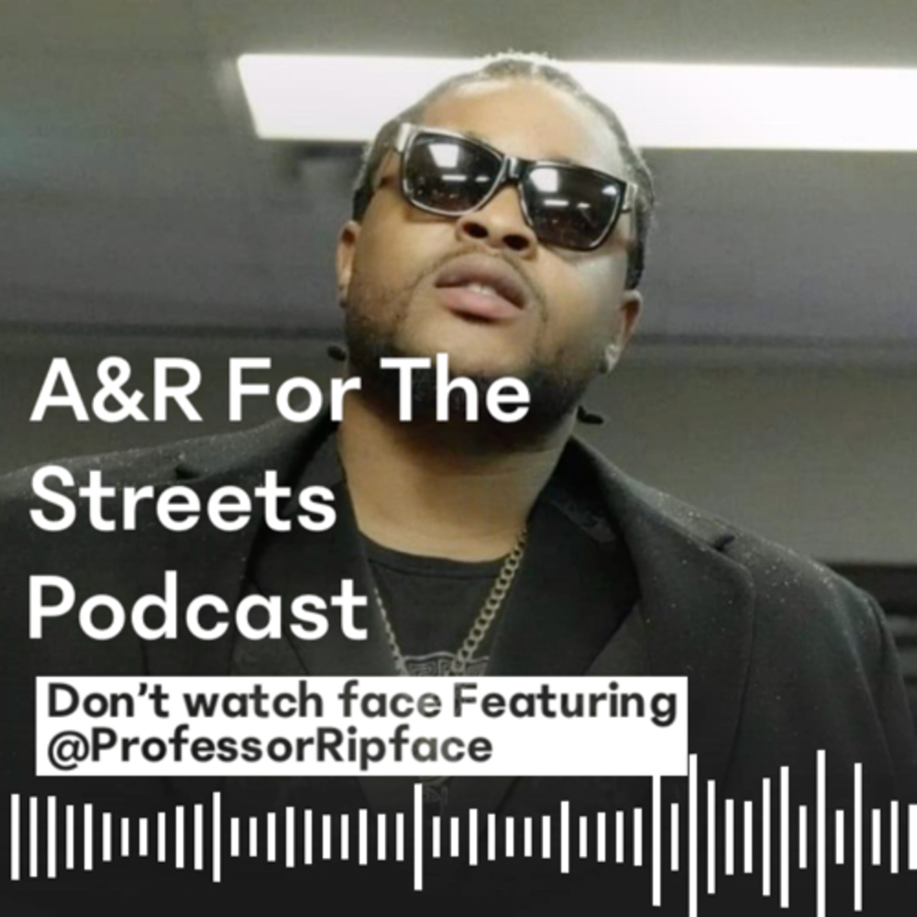A&R For The Streets Podcast