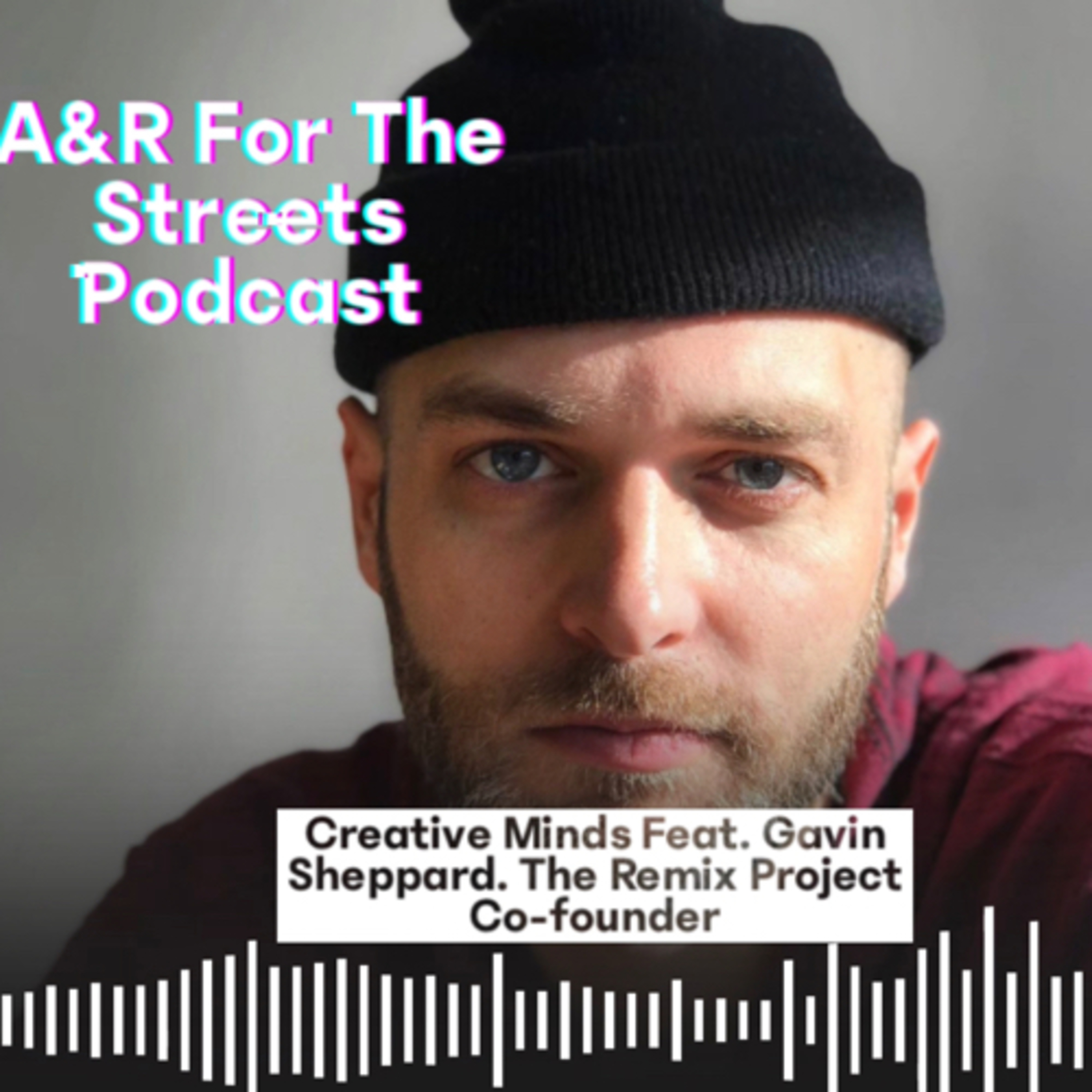 A&R For The Streets Podcast