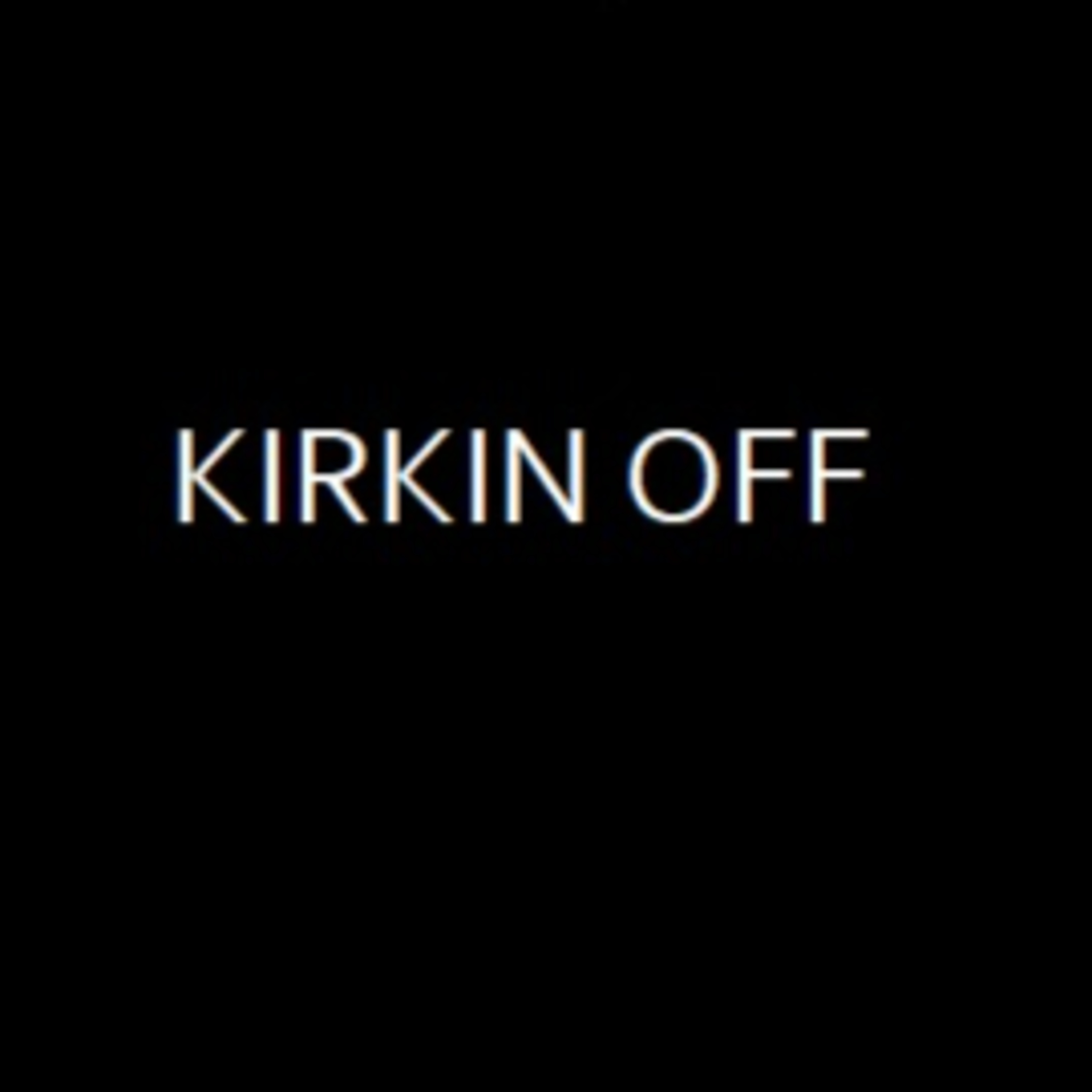 Kirkin\' Off