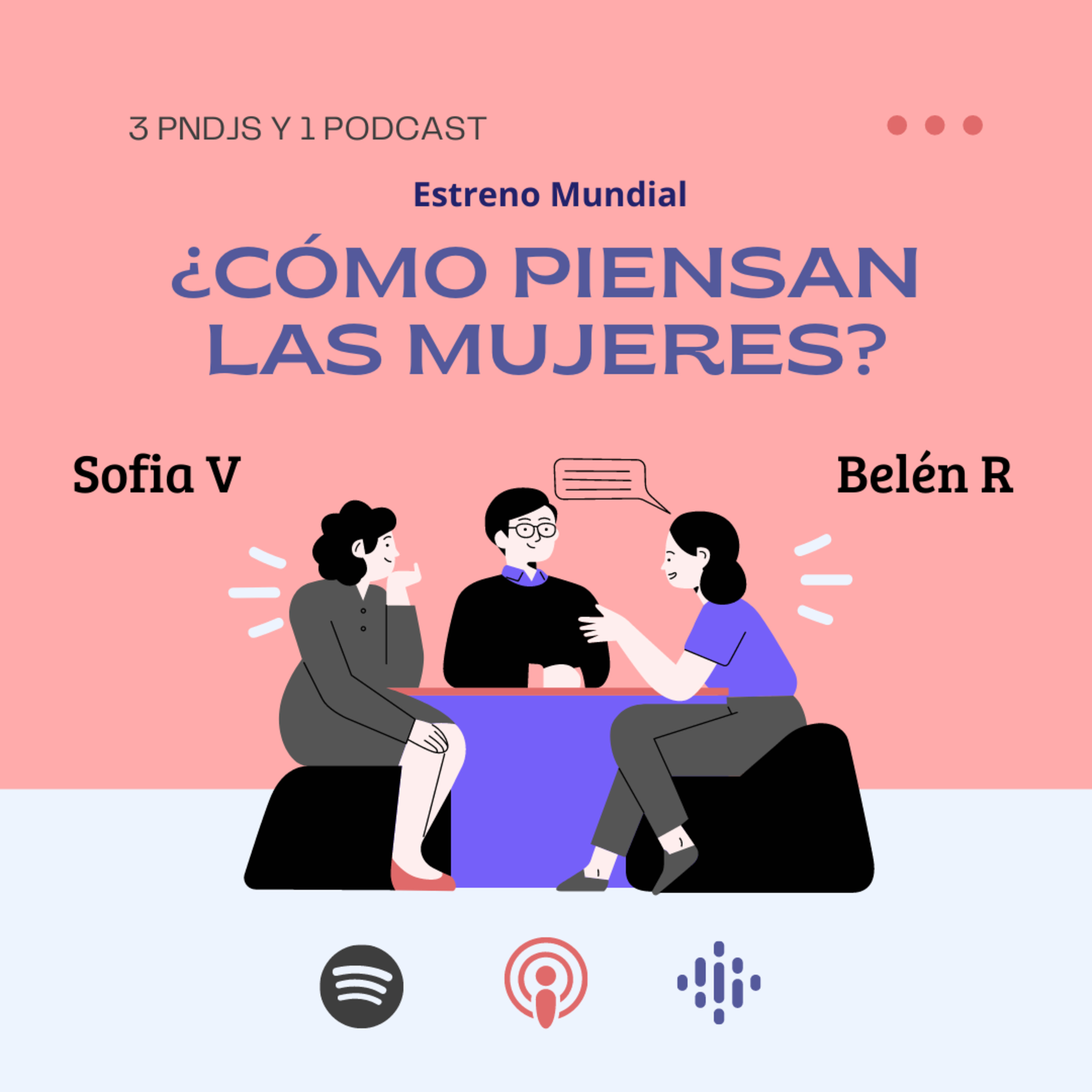 Tres pendejos y un podcast