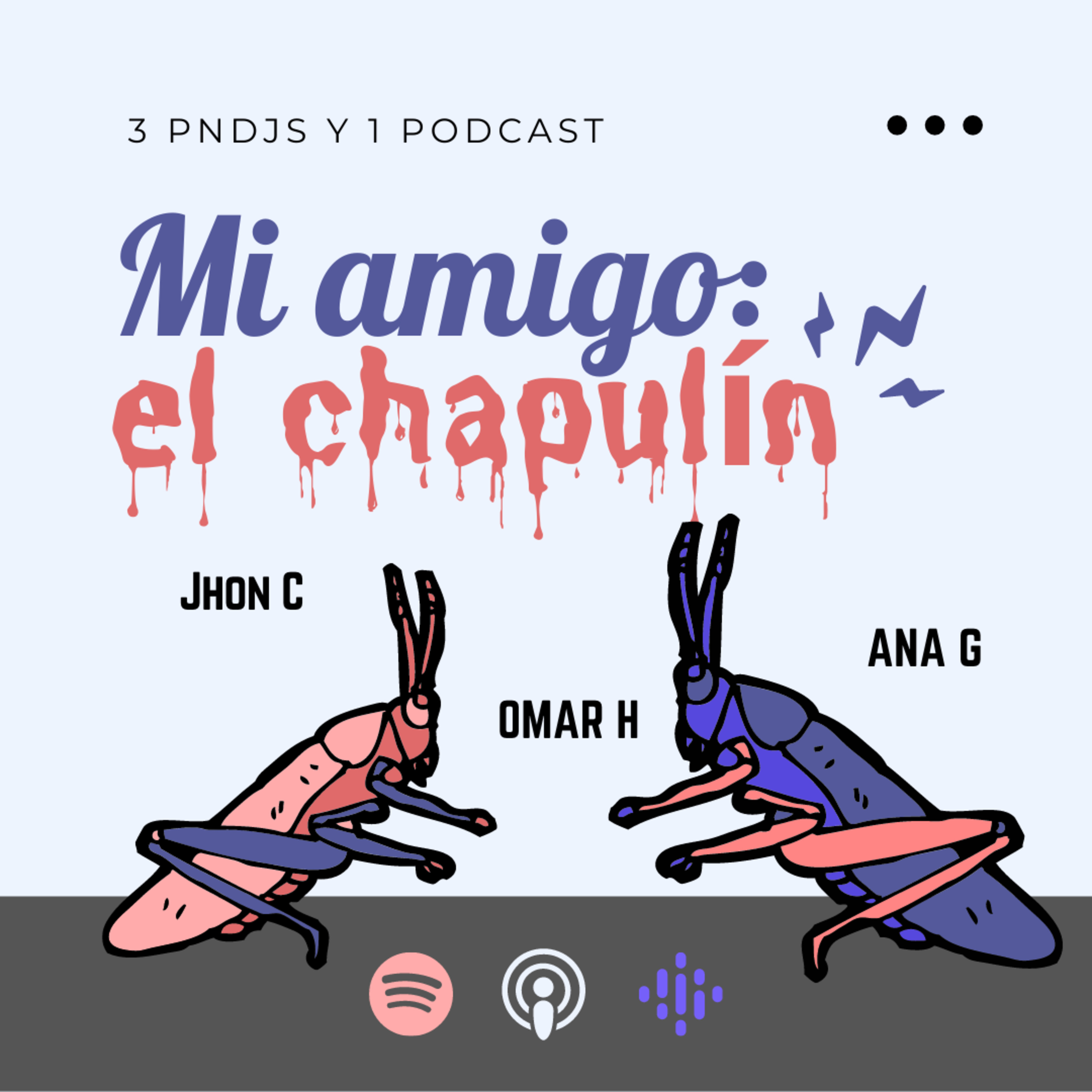 Tres pendejos y un podcast