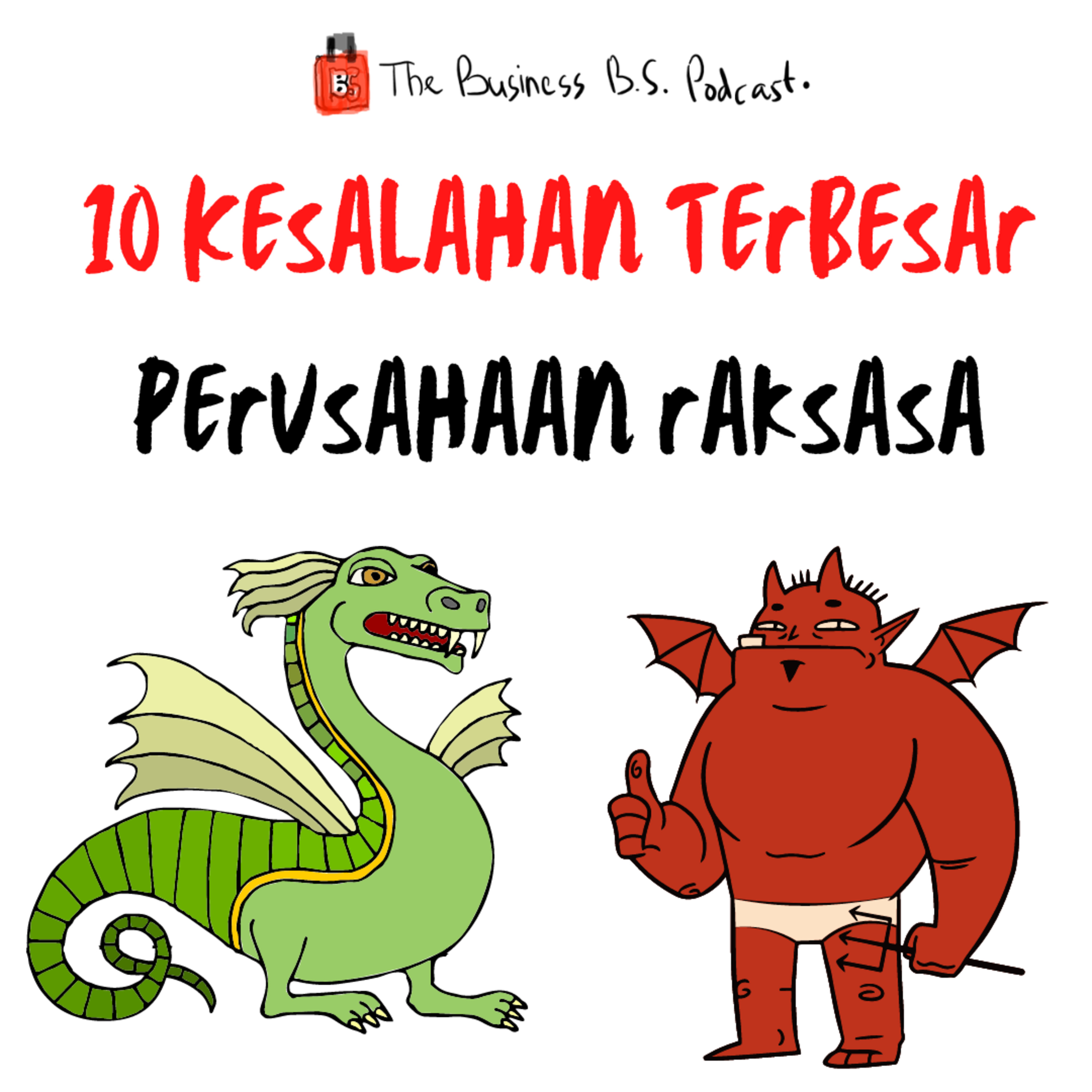 [eps 11] 10 Kesalahan Terfatal di Dunia Bisnis yang Dilakukan Perusahaan Raksasa.
