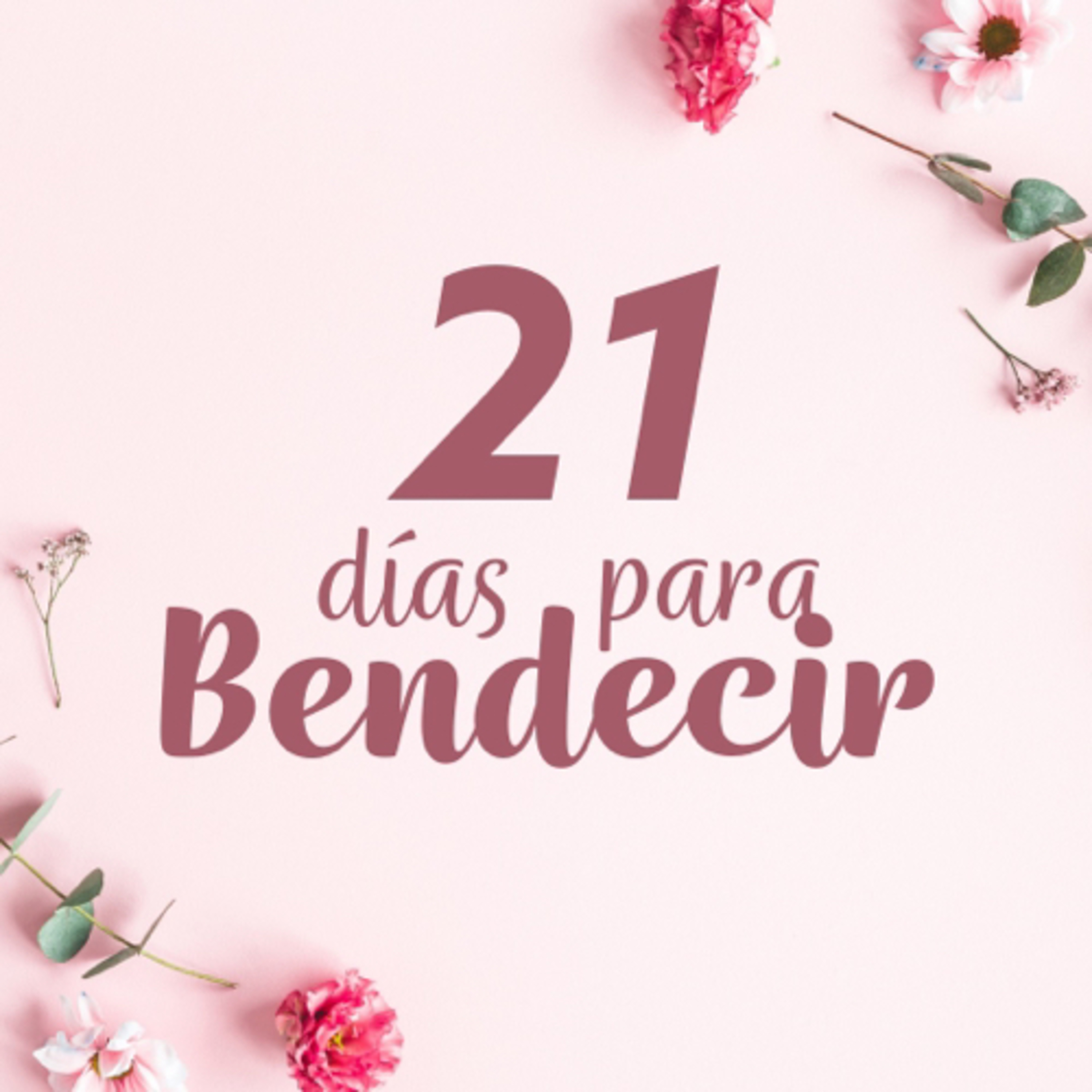 Día 20 - 21 días para bendecir  episode artwork