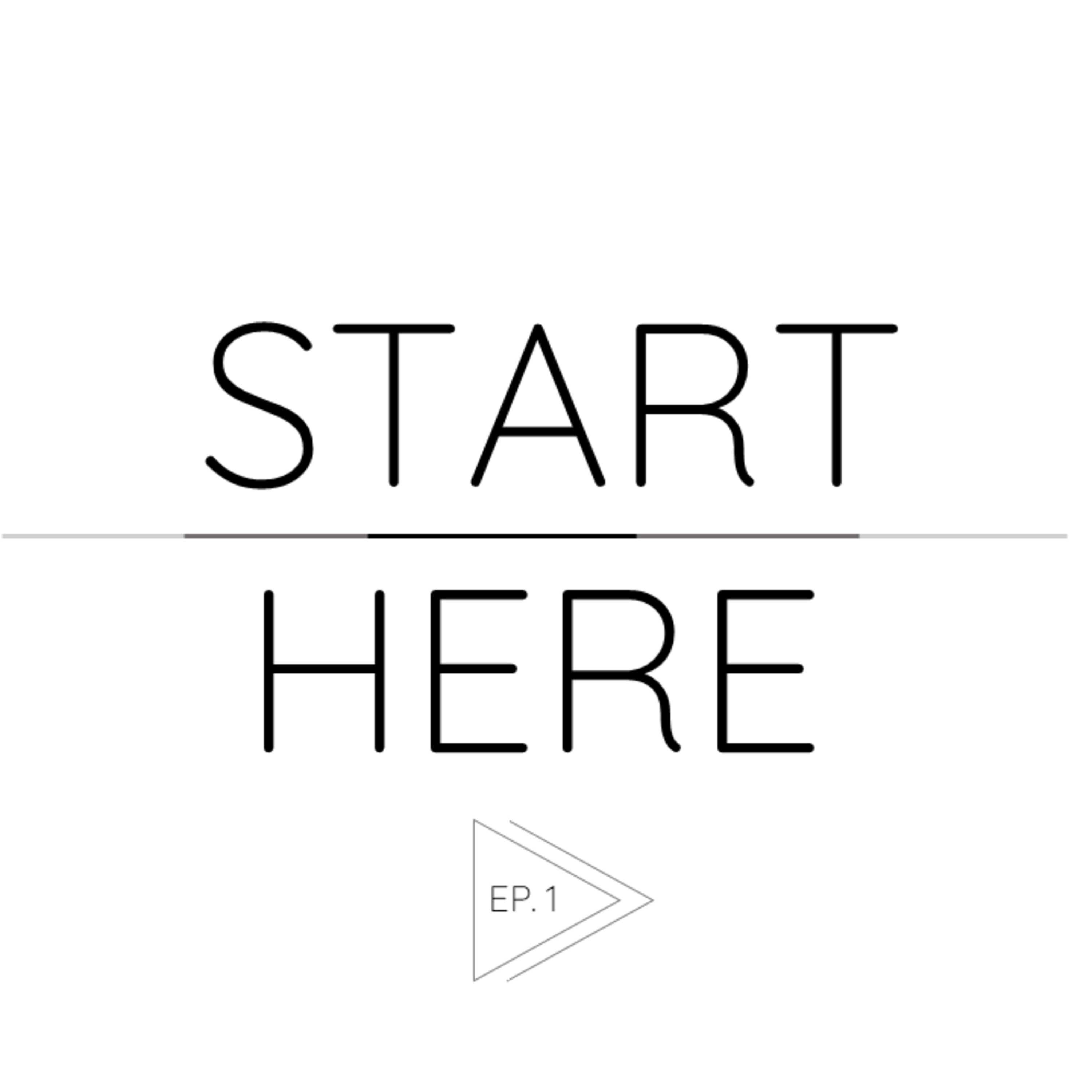 Start Here