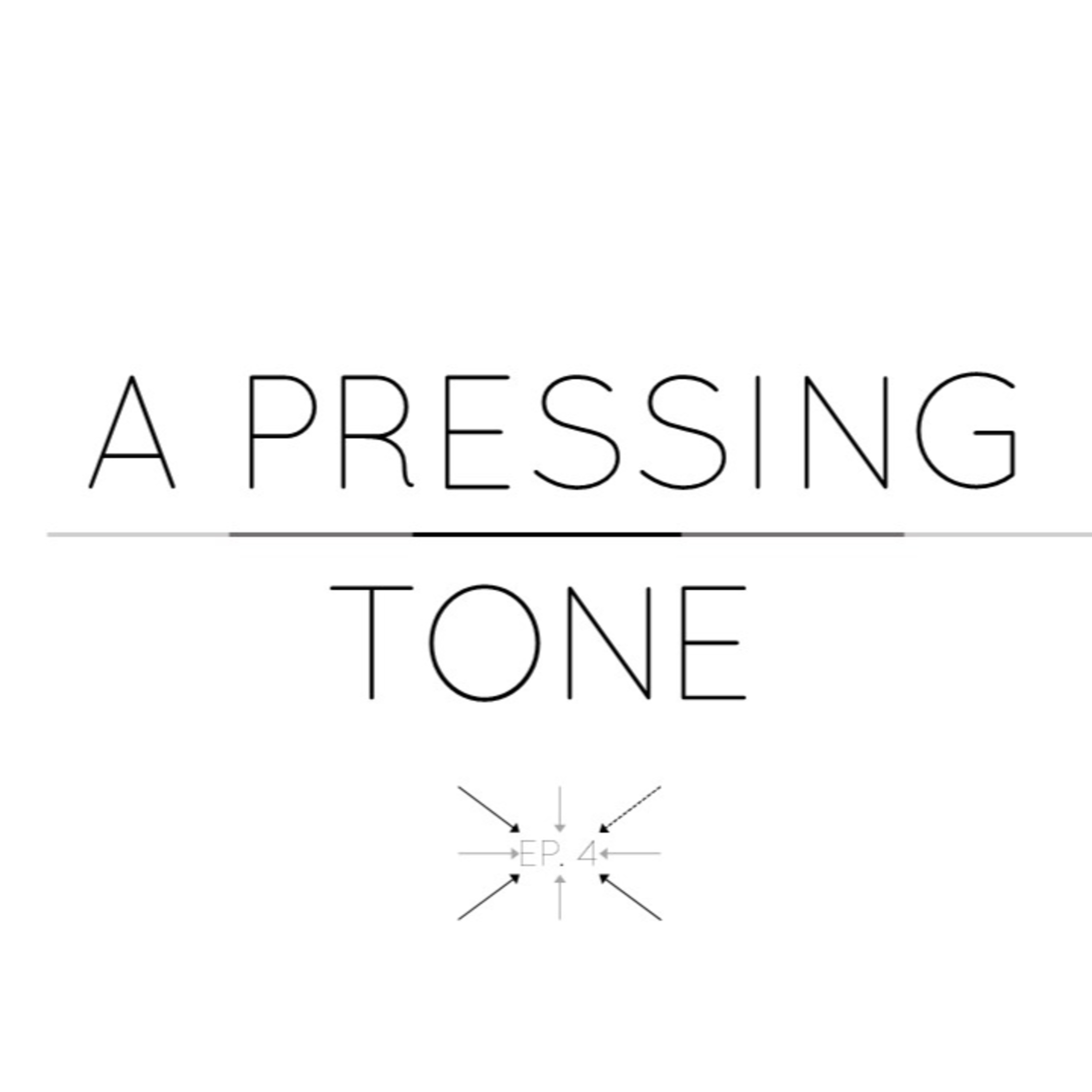 A Pressing Tone