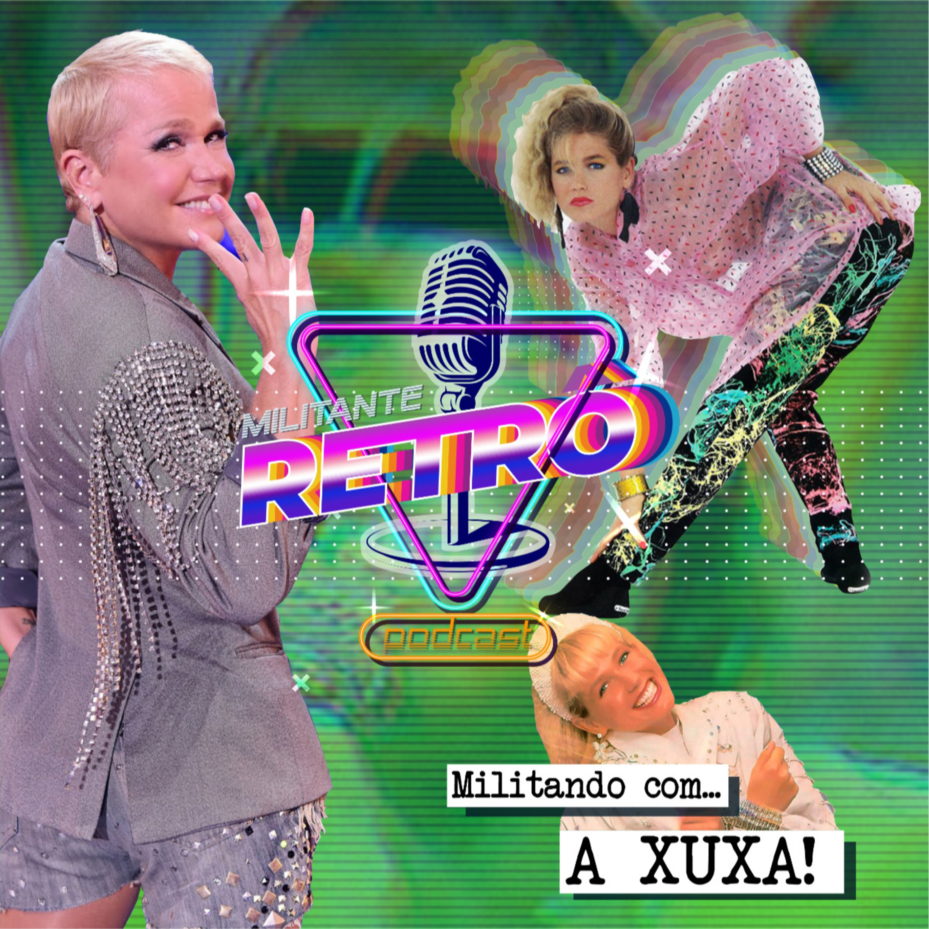 4. Militando com a Xuxa! episode artwork