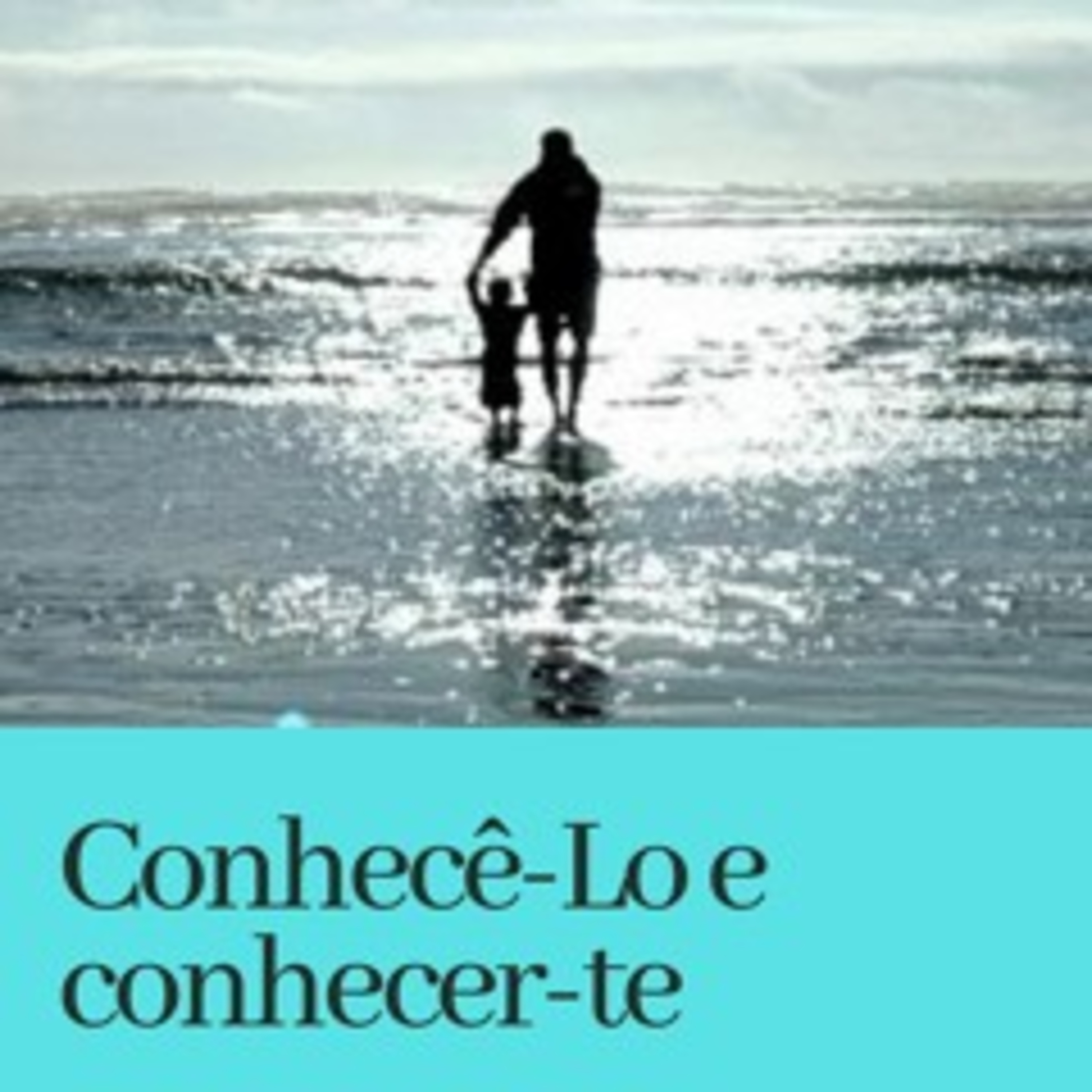 Oração - Conhecê-Lo e conhecer-te episode artwork