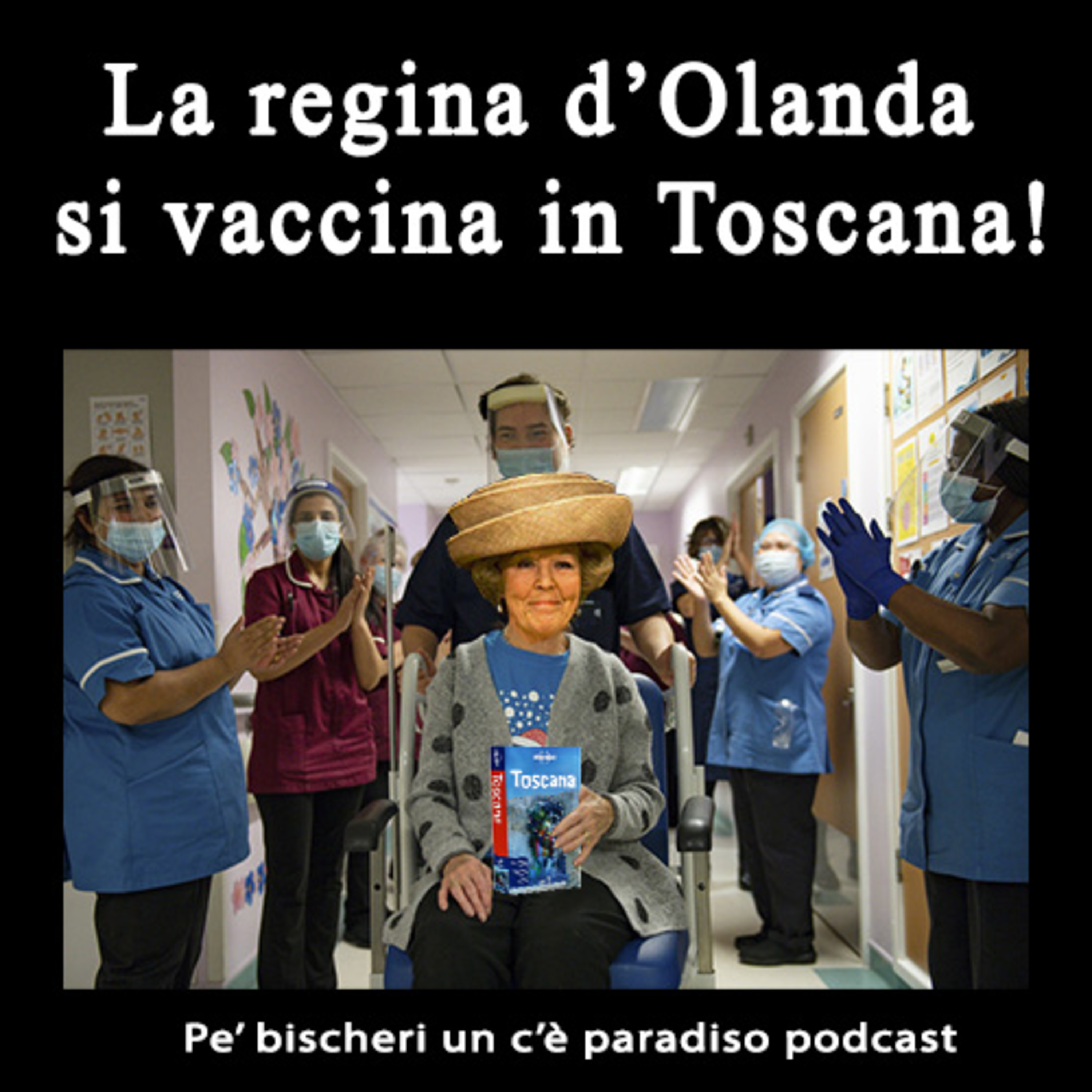 La regina d'Olanda si vaccina in Toscana! episode artwork