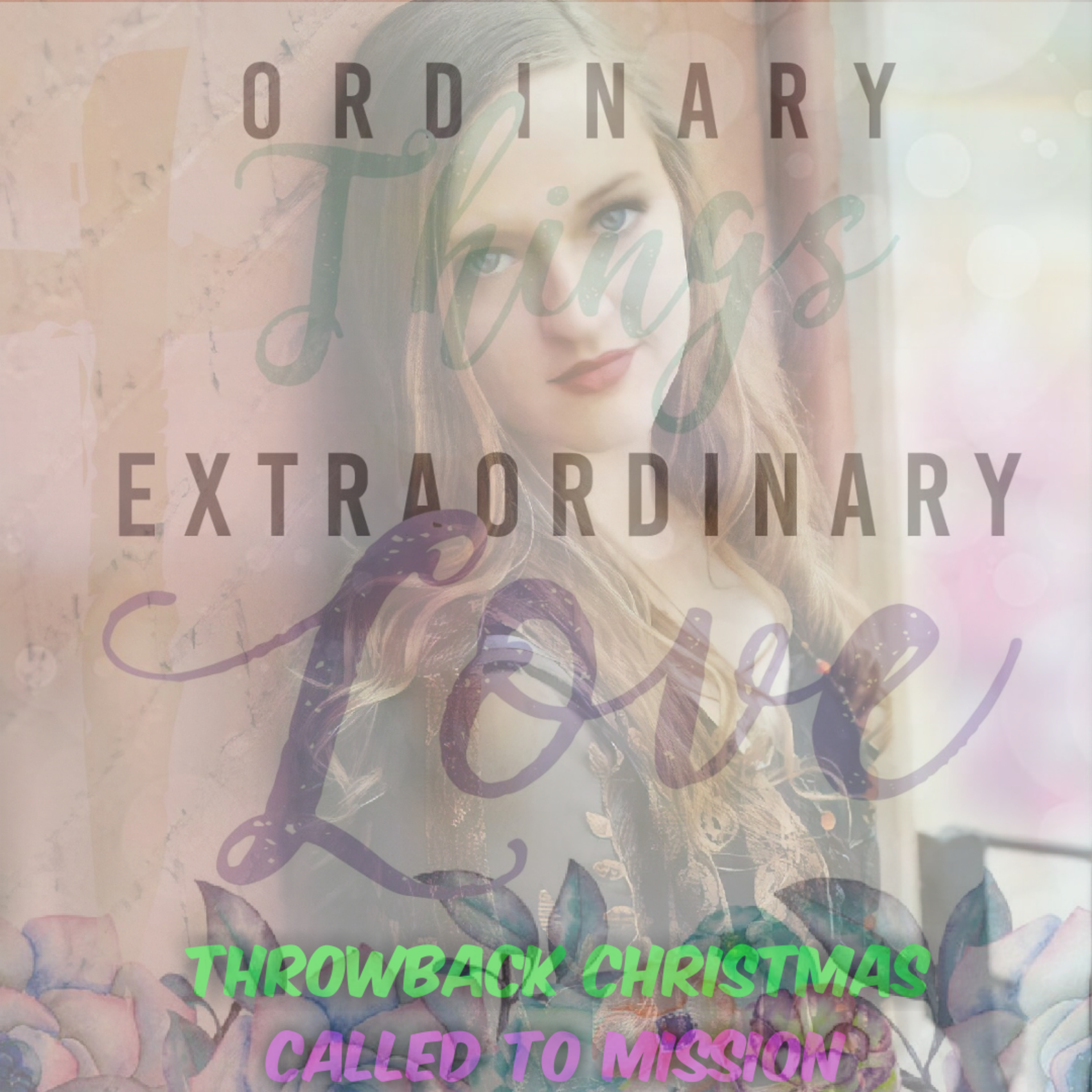 Ordinary Things Extraordinary Love