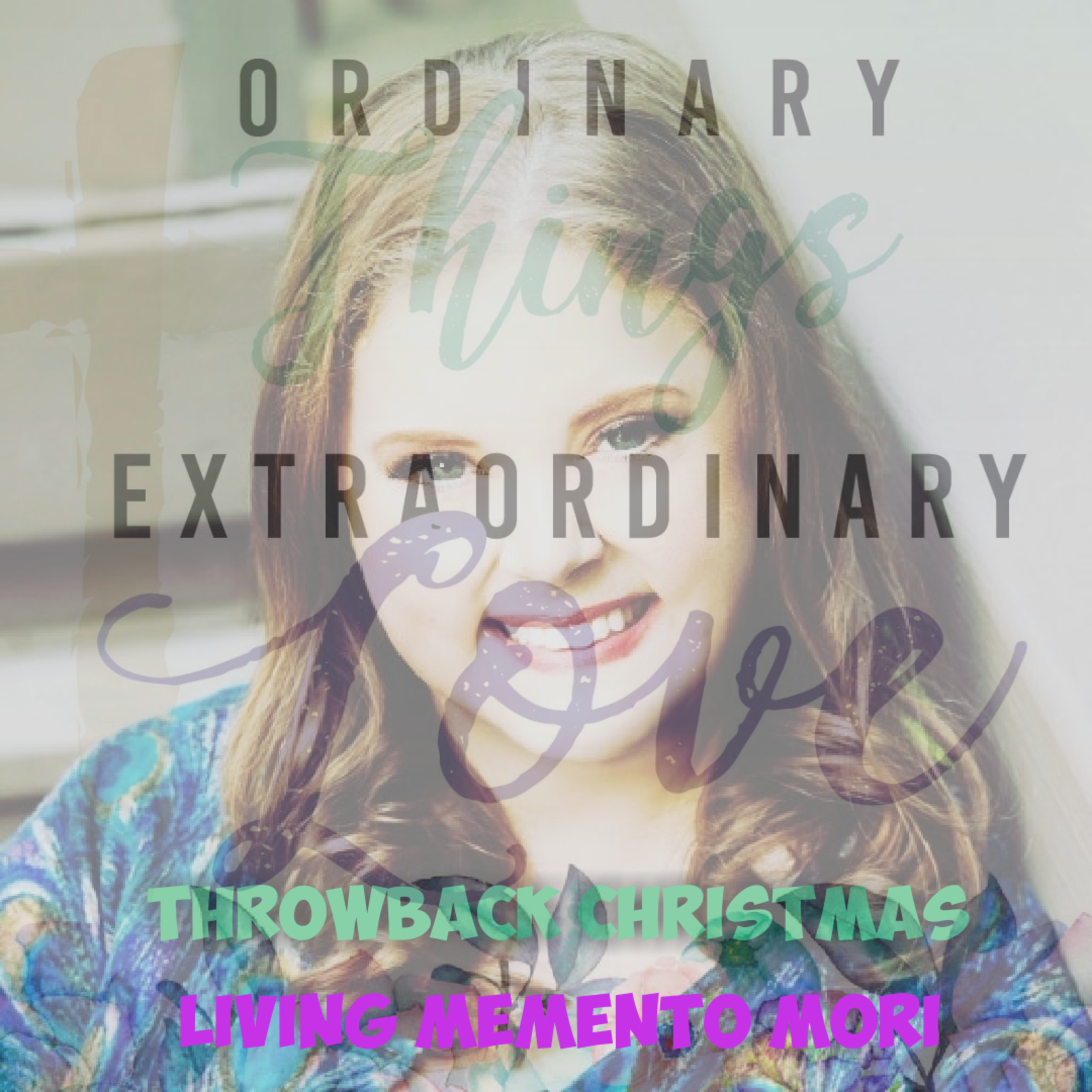 Ordinary Things Extraordinary Love