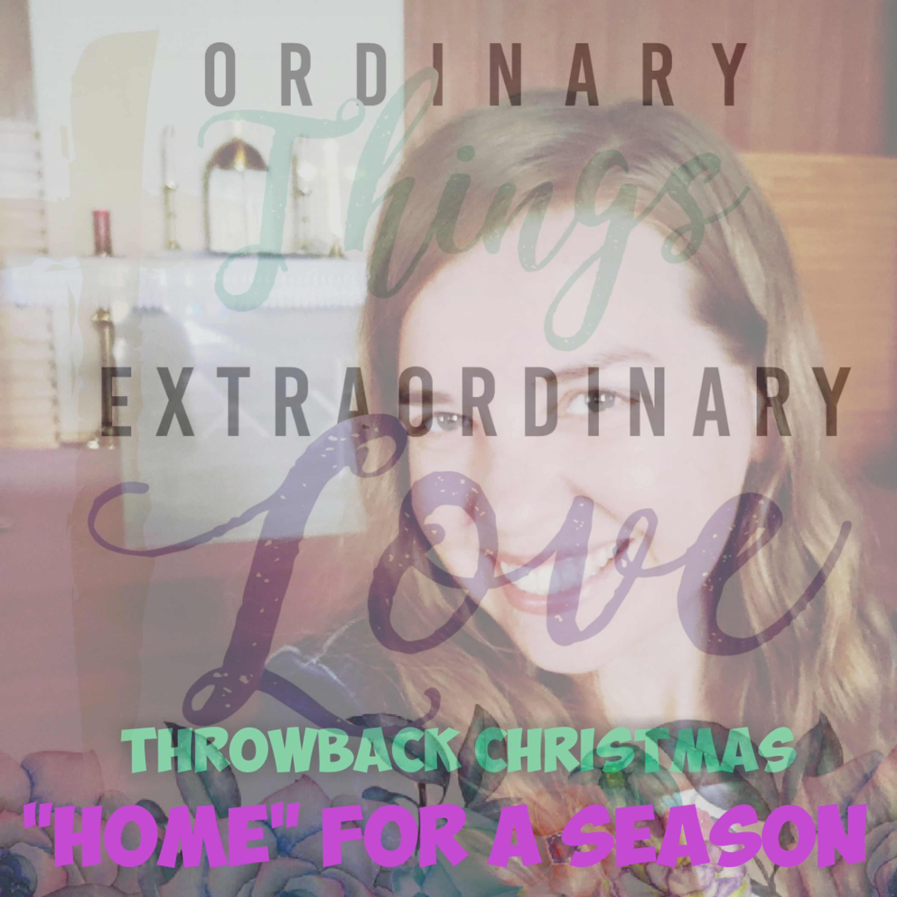 Ordinary Things Extraordinary Love