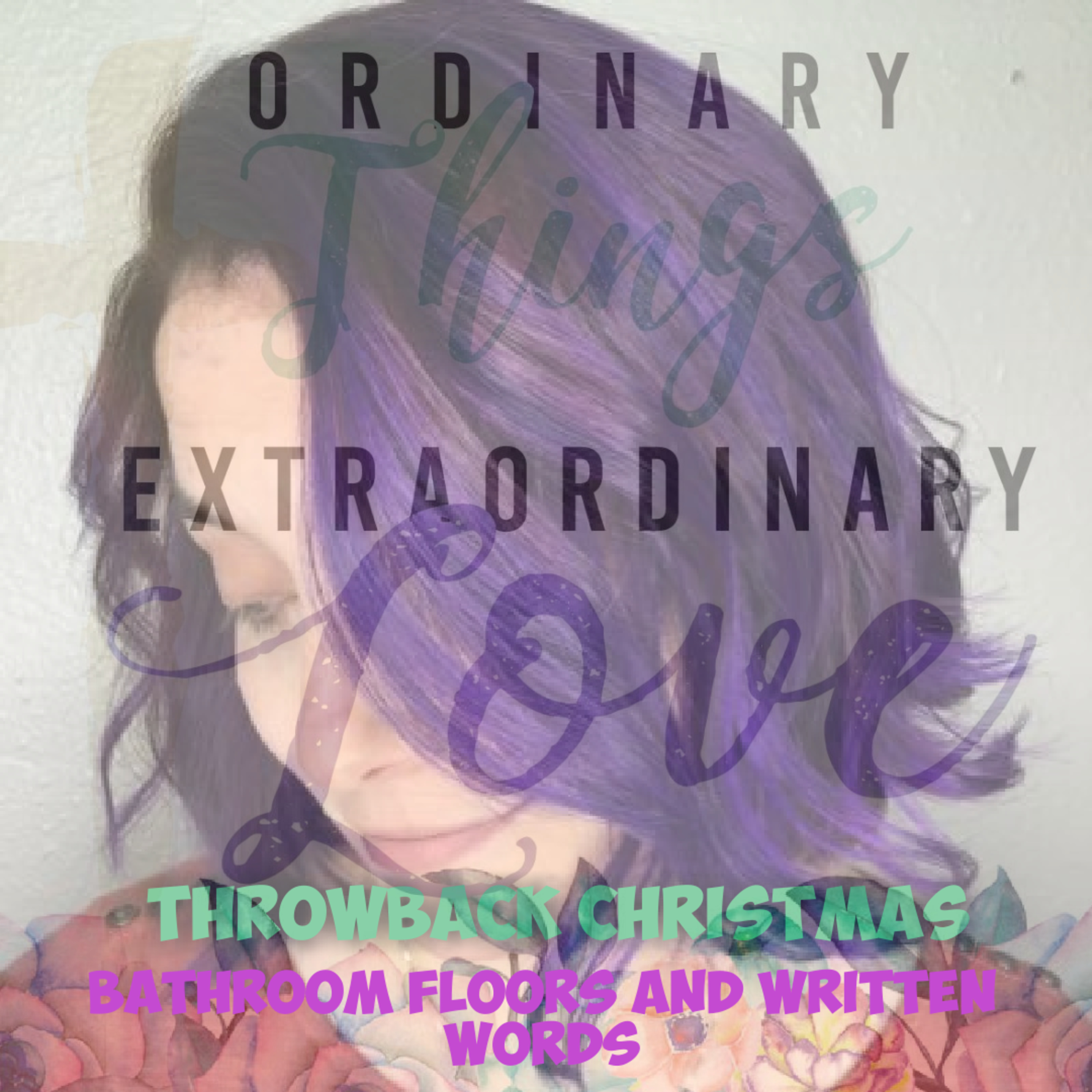 Ordinary Things Extraordinary Love