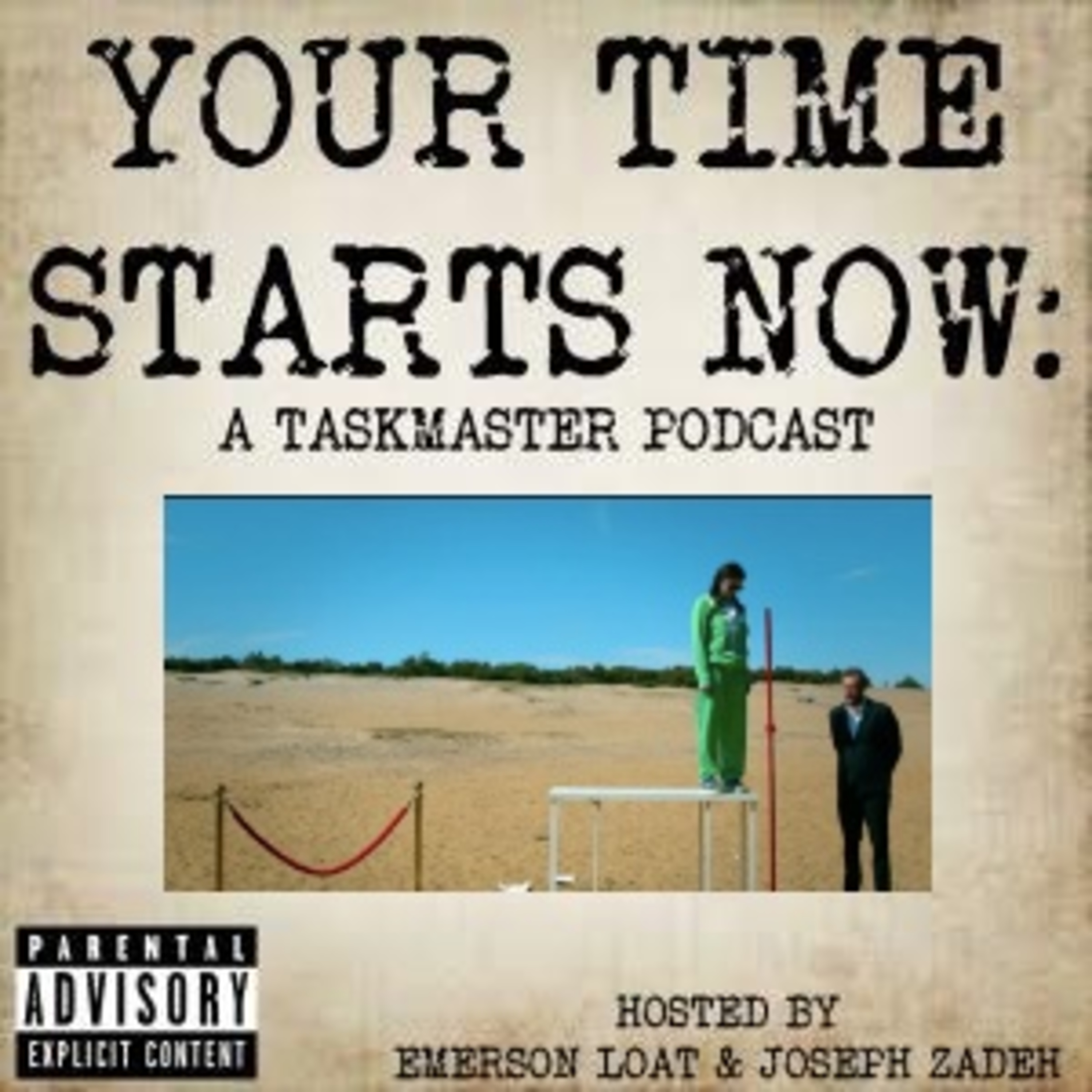 Your Time Starts Now: A Taskmaster Podcast