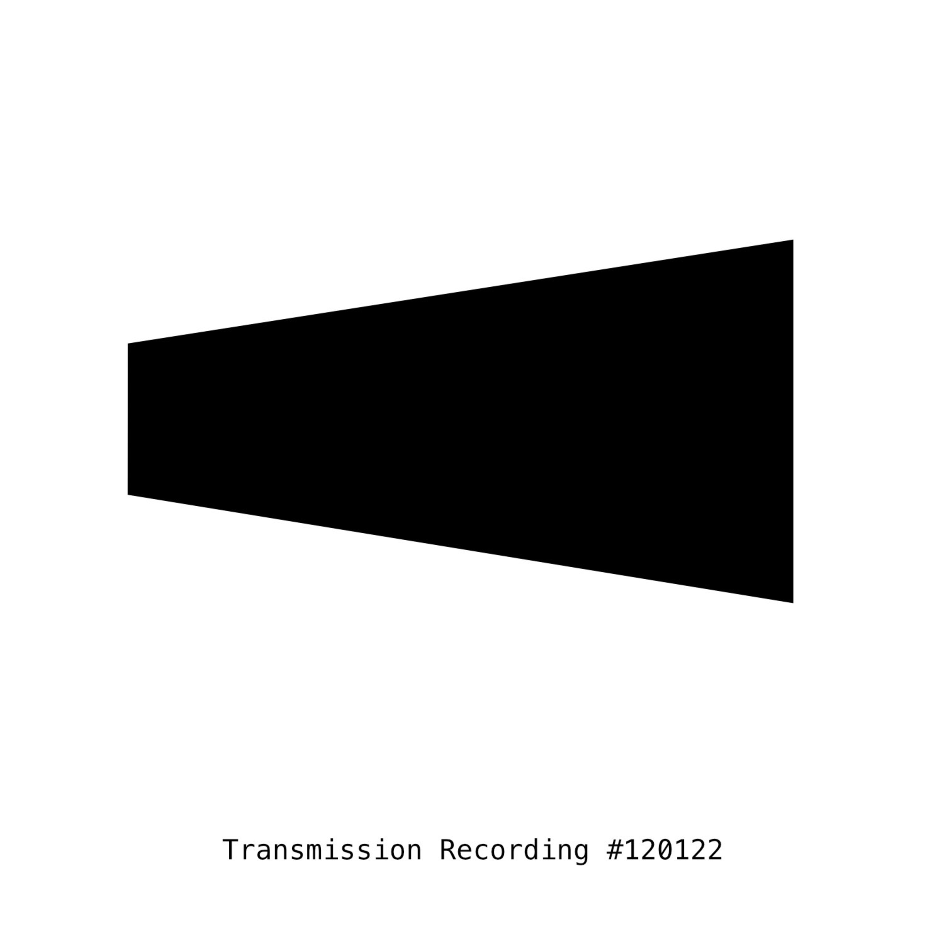 Transmission Recording #120122 episode artwork