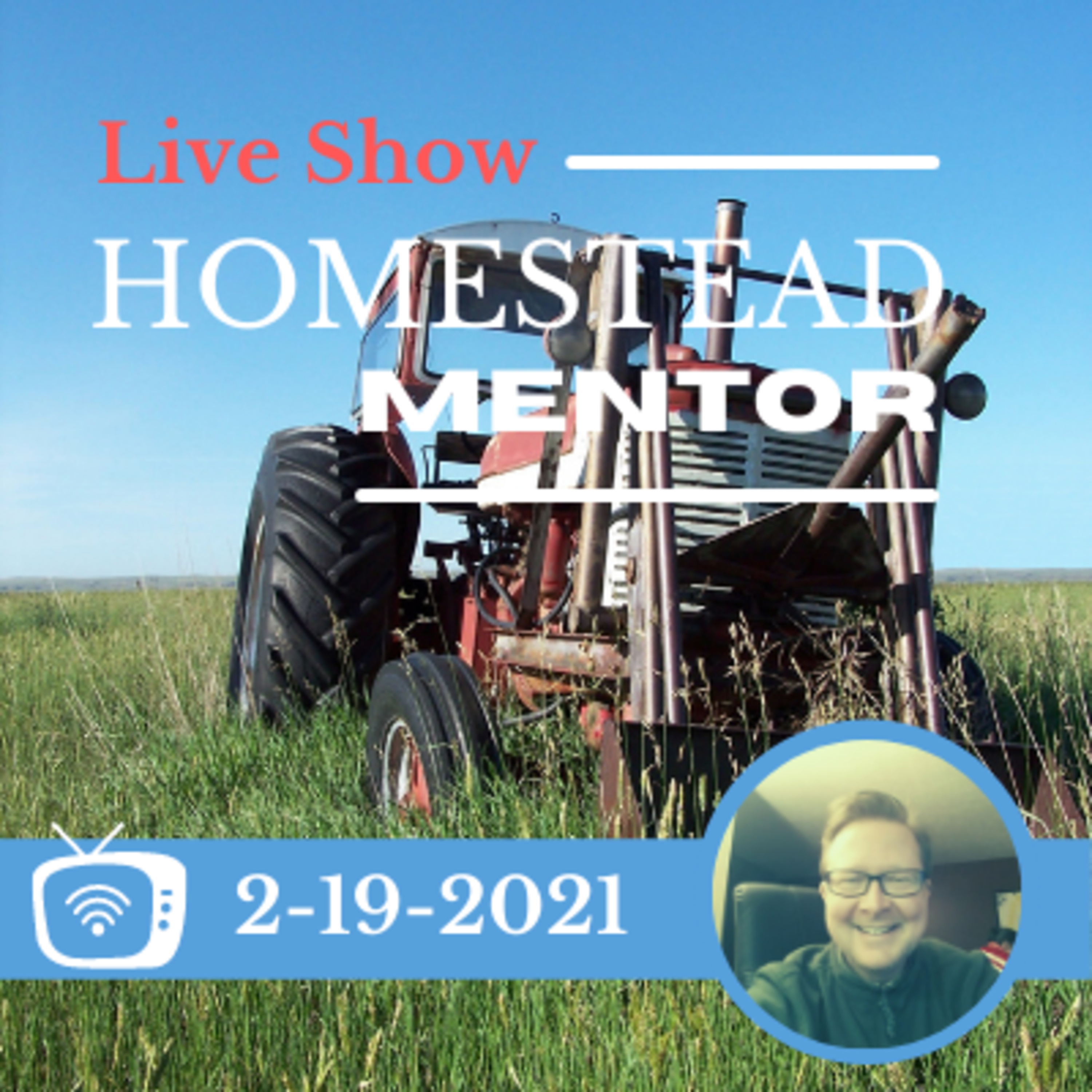 2-19-2021 Homestead Mentor Live Show